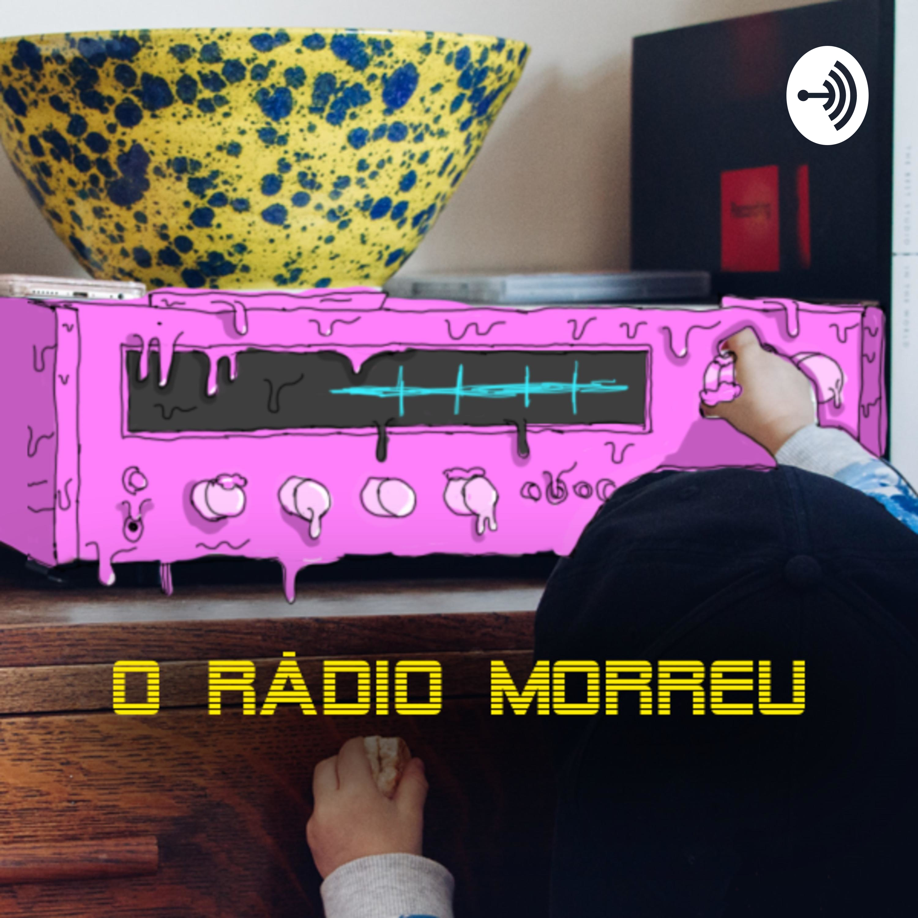 O Rádio Morreu