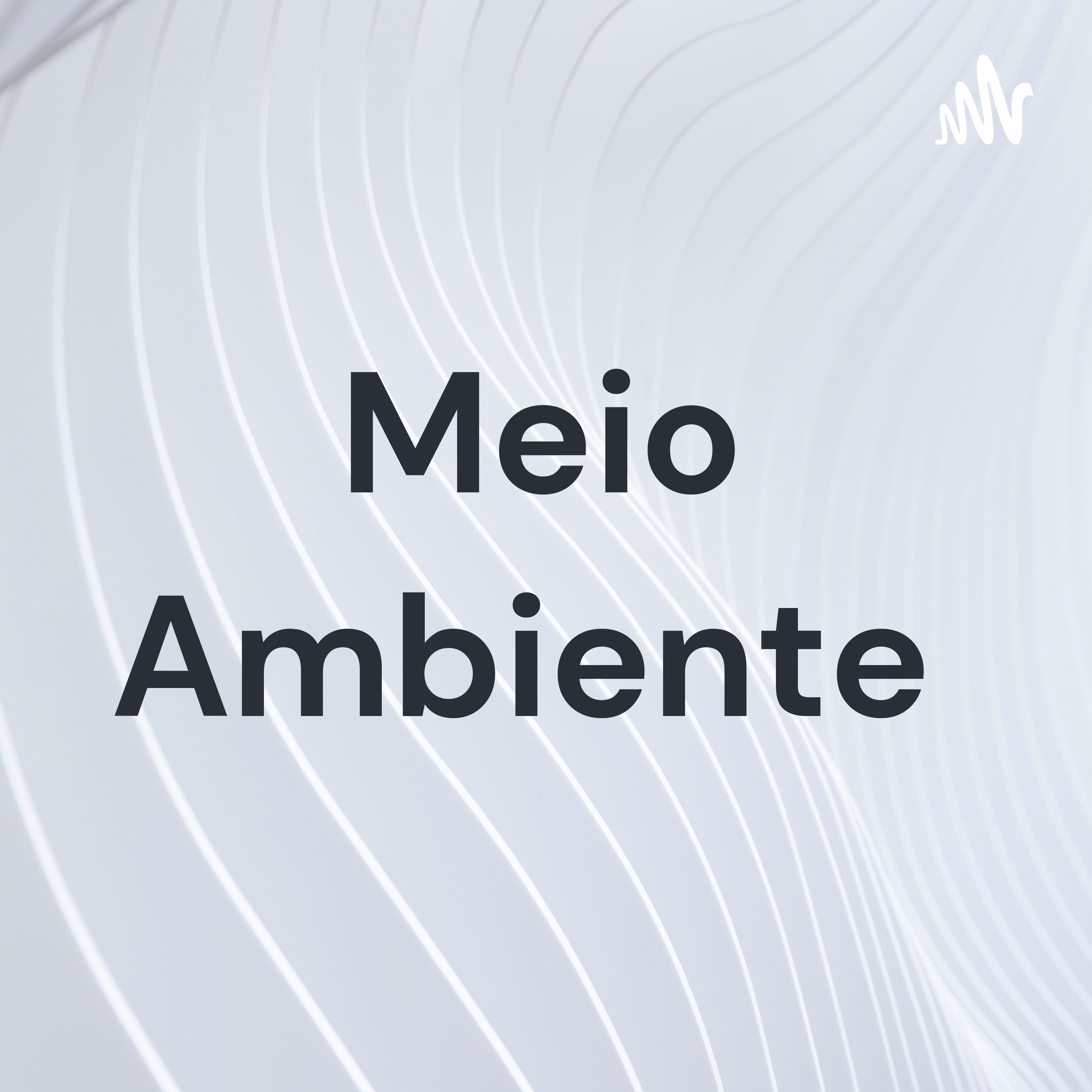 trabalho sobre meio ambiente (podcast)