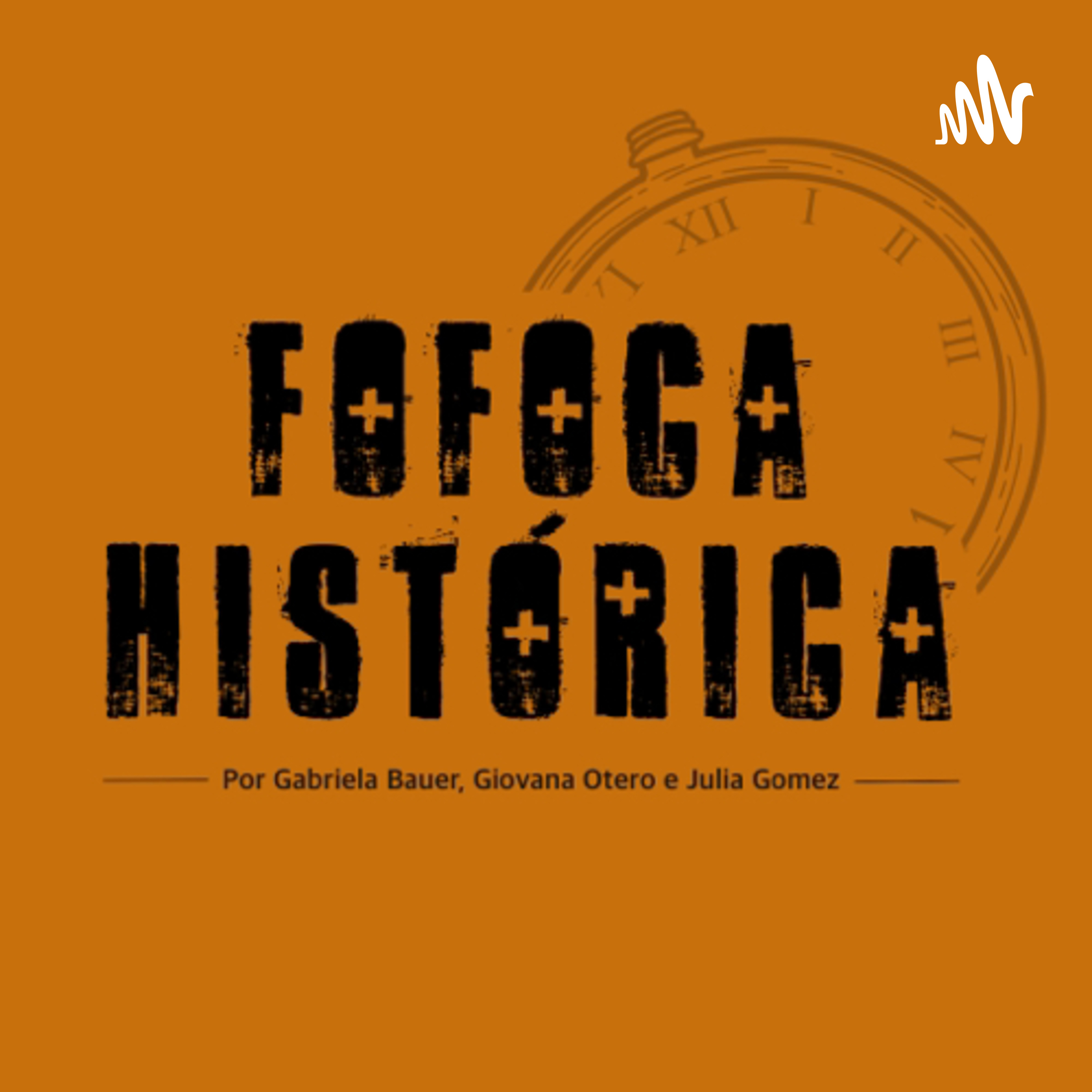 Fofoca Histórica podcast artwork