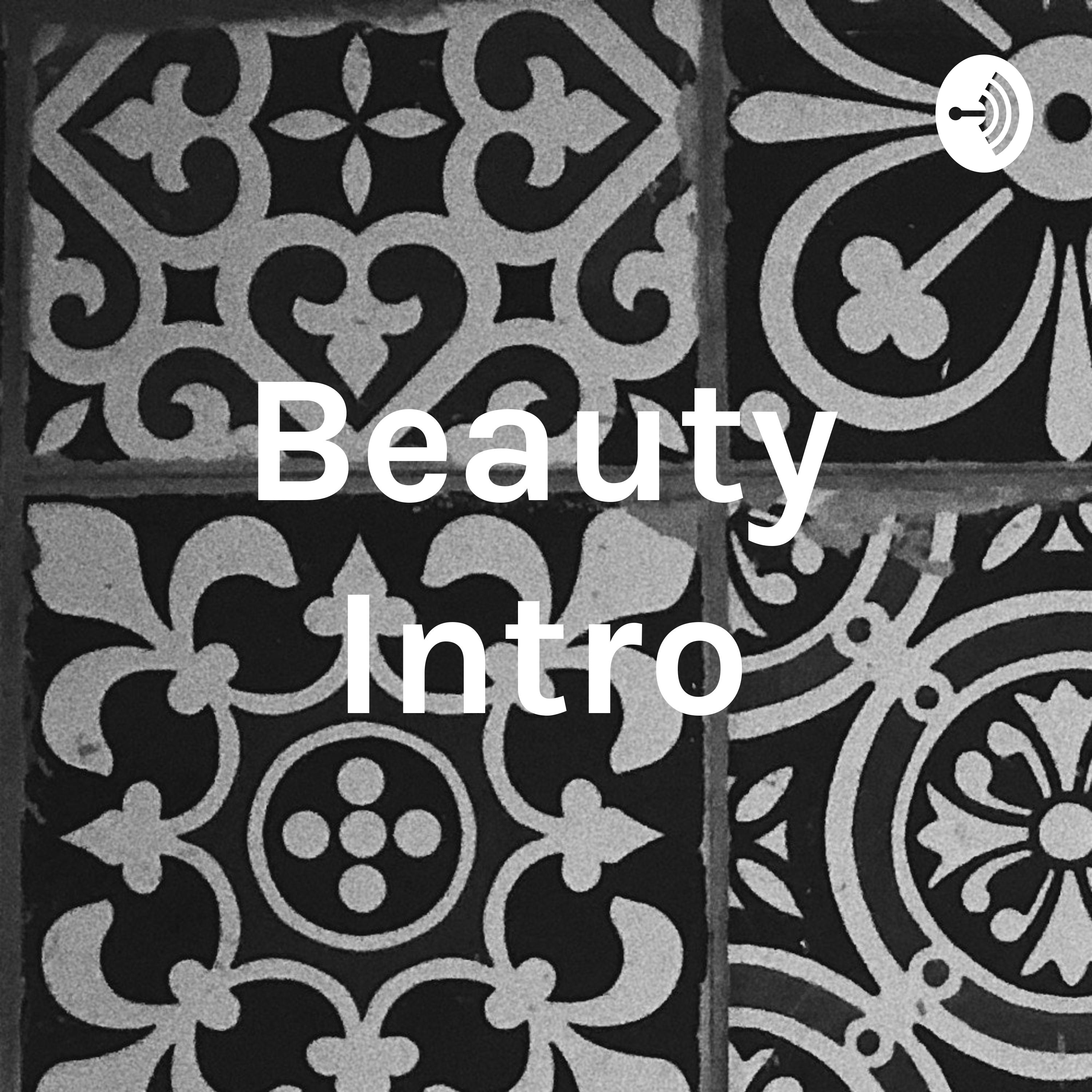 Beauty Intro