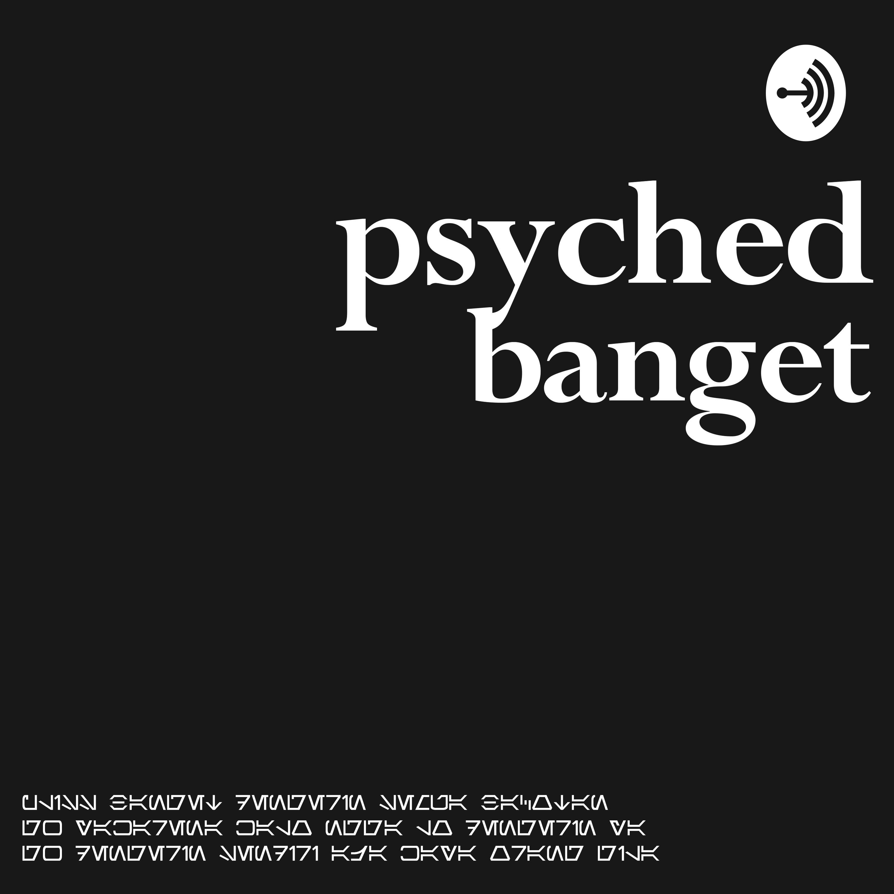 Psyched Banget podcast artwork
