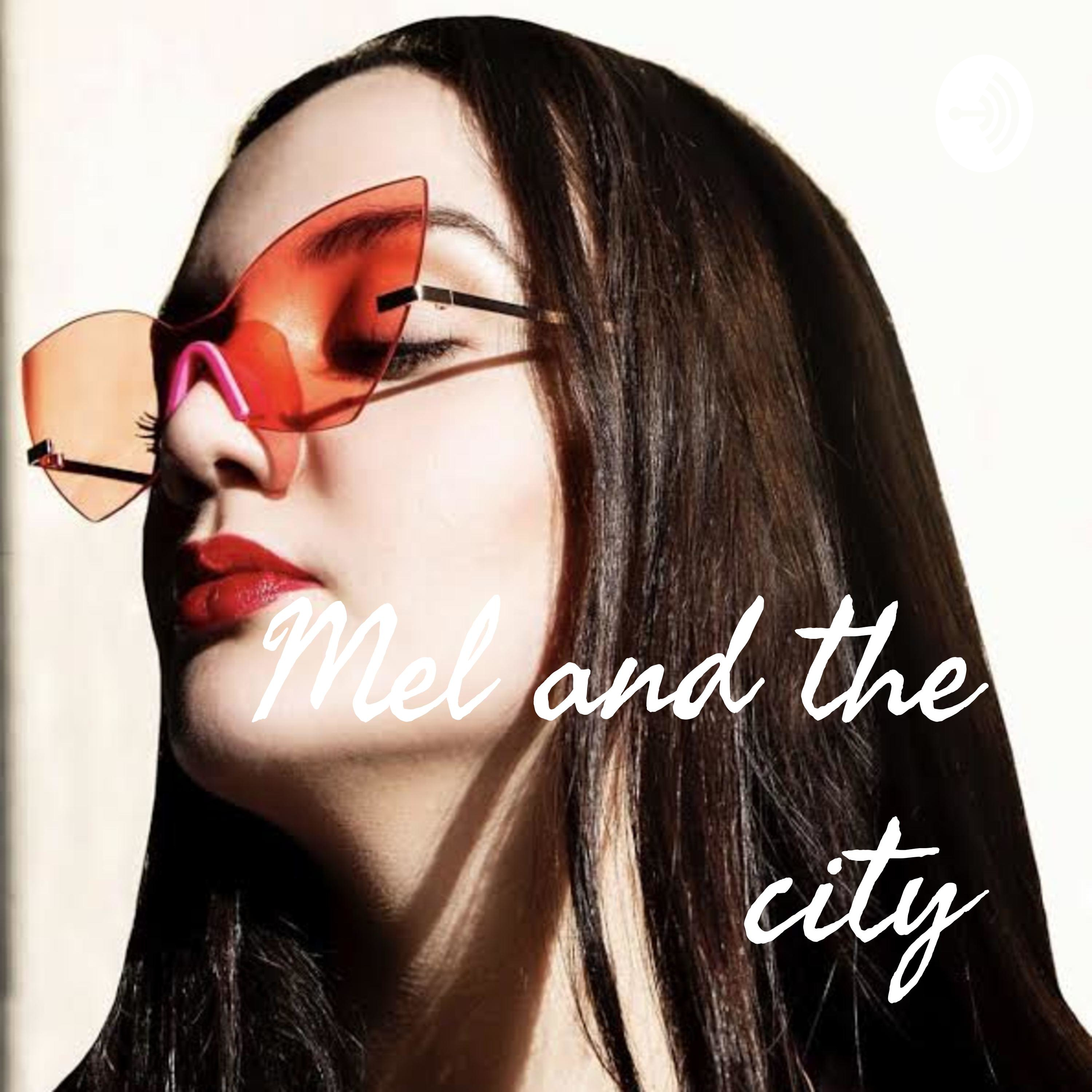 Mel and the city