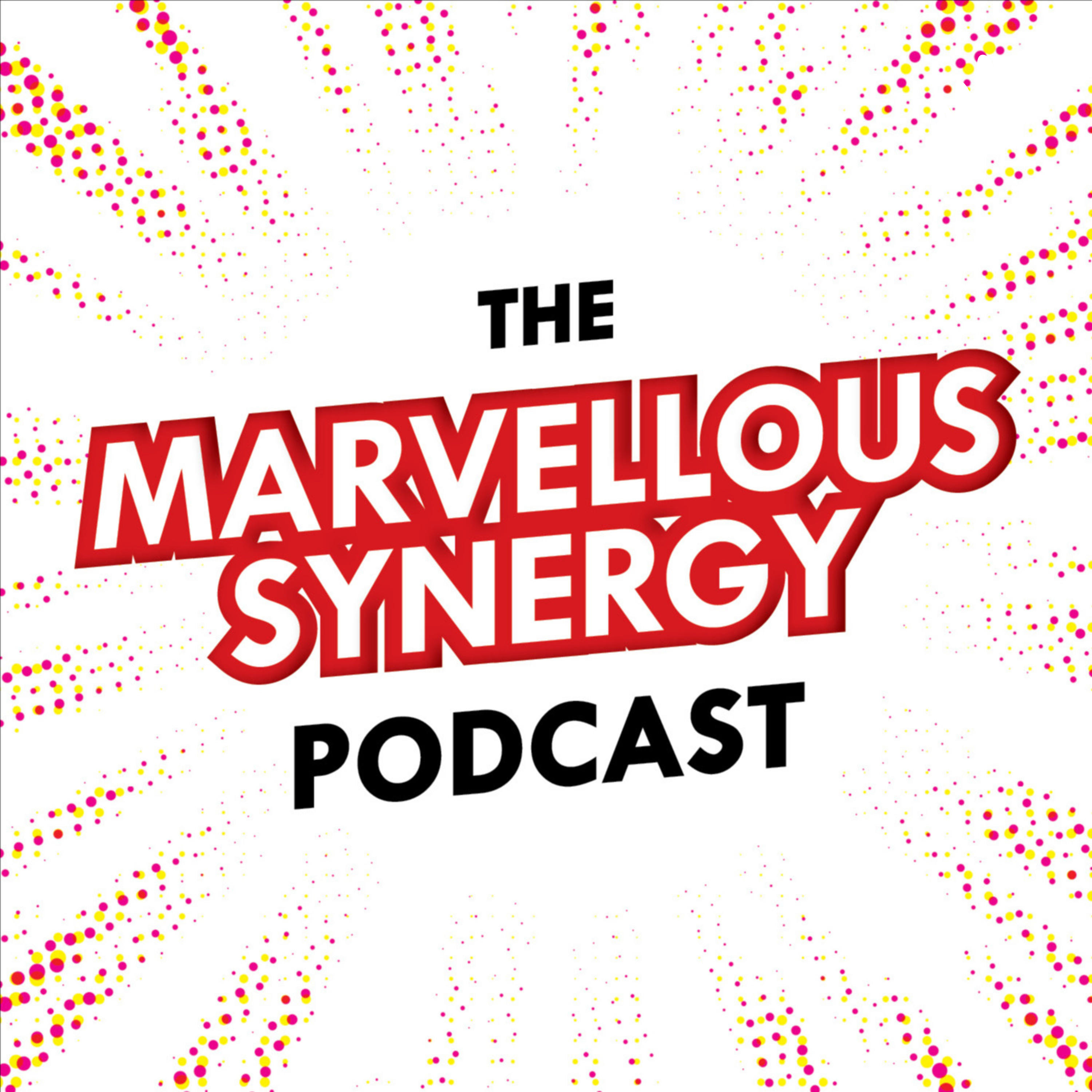 The Marvellous Synergy Podcast