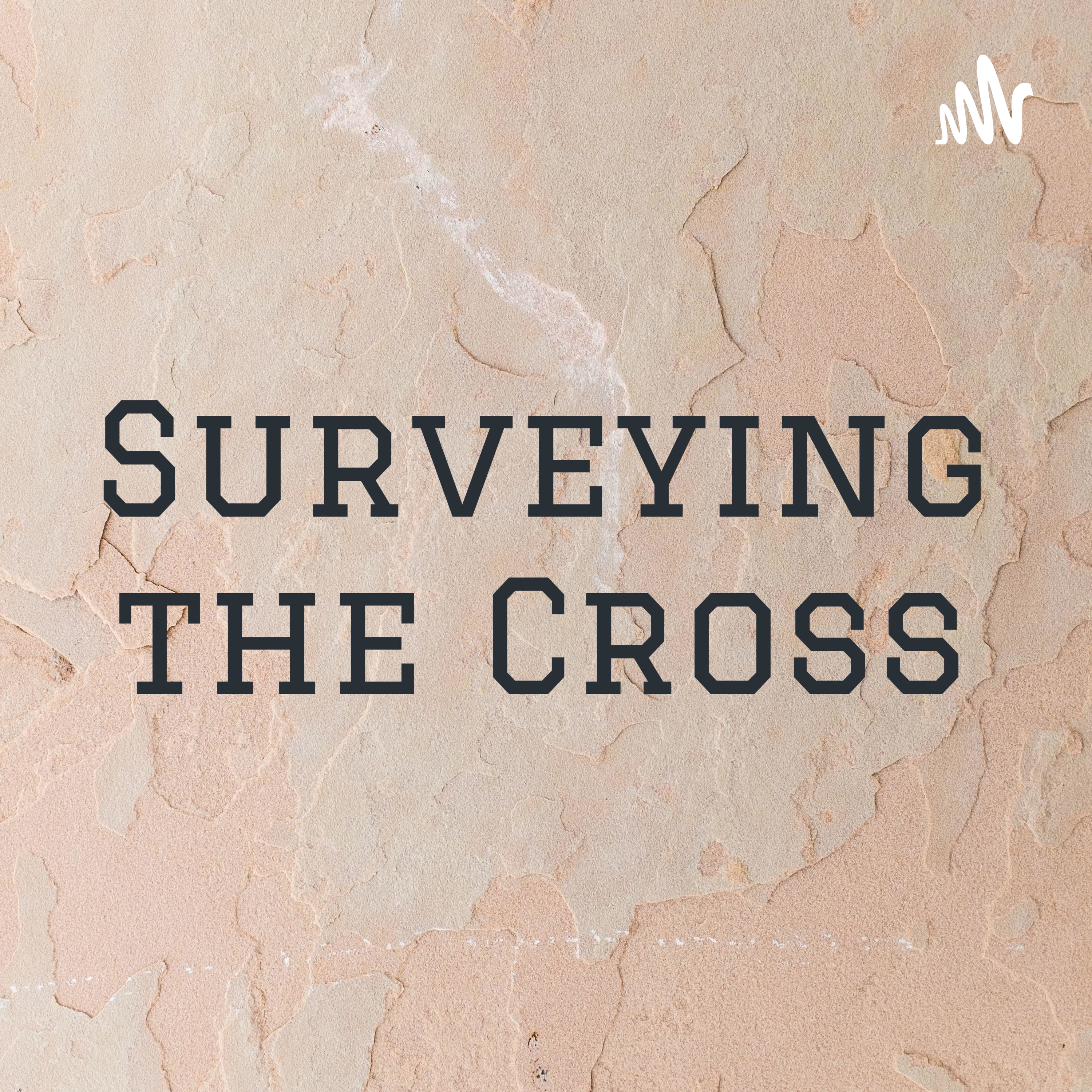Surveying the Cross