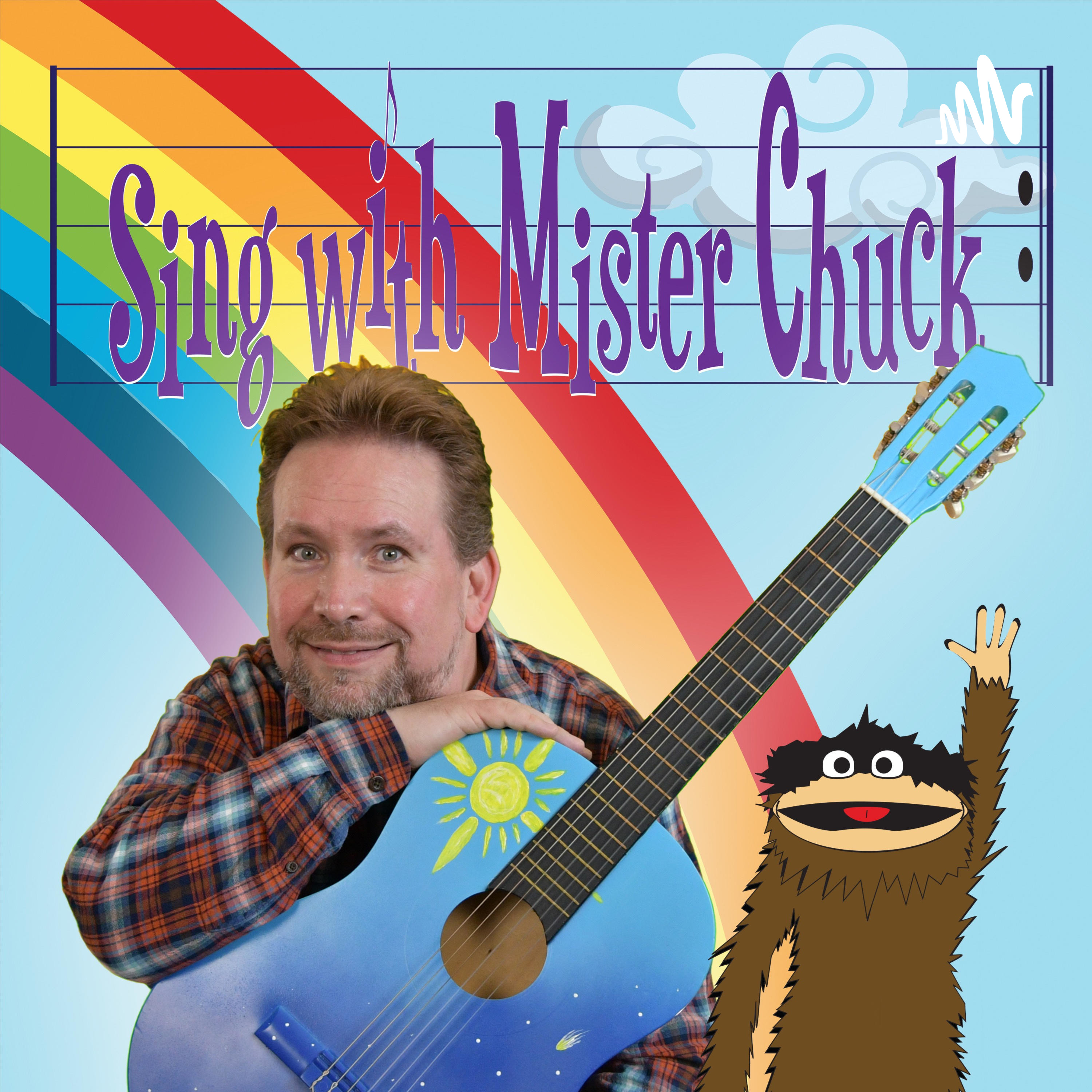 Sing With Mister Chuck Sing With Mister Chuck
