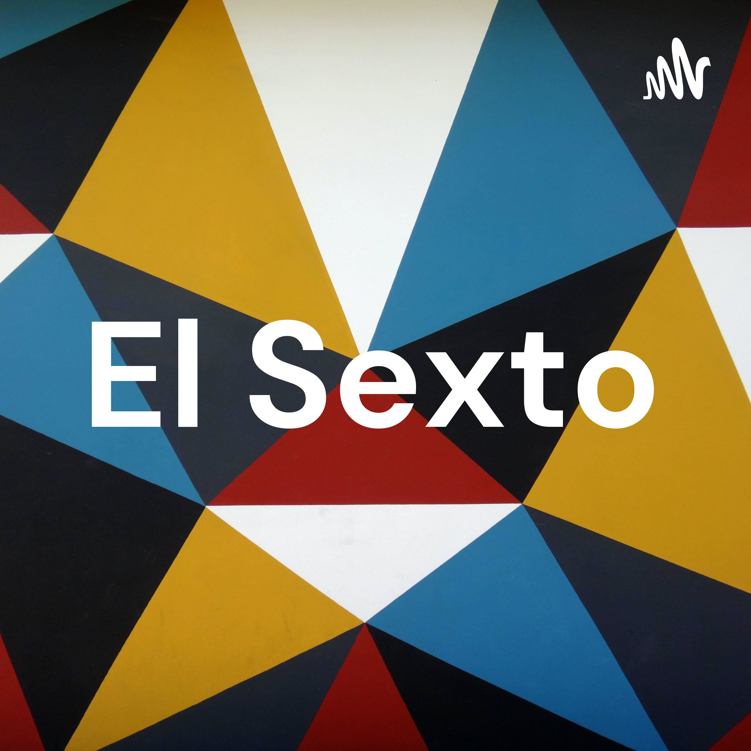 El Sexto