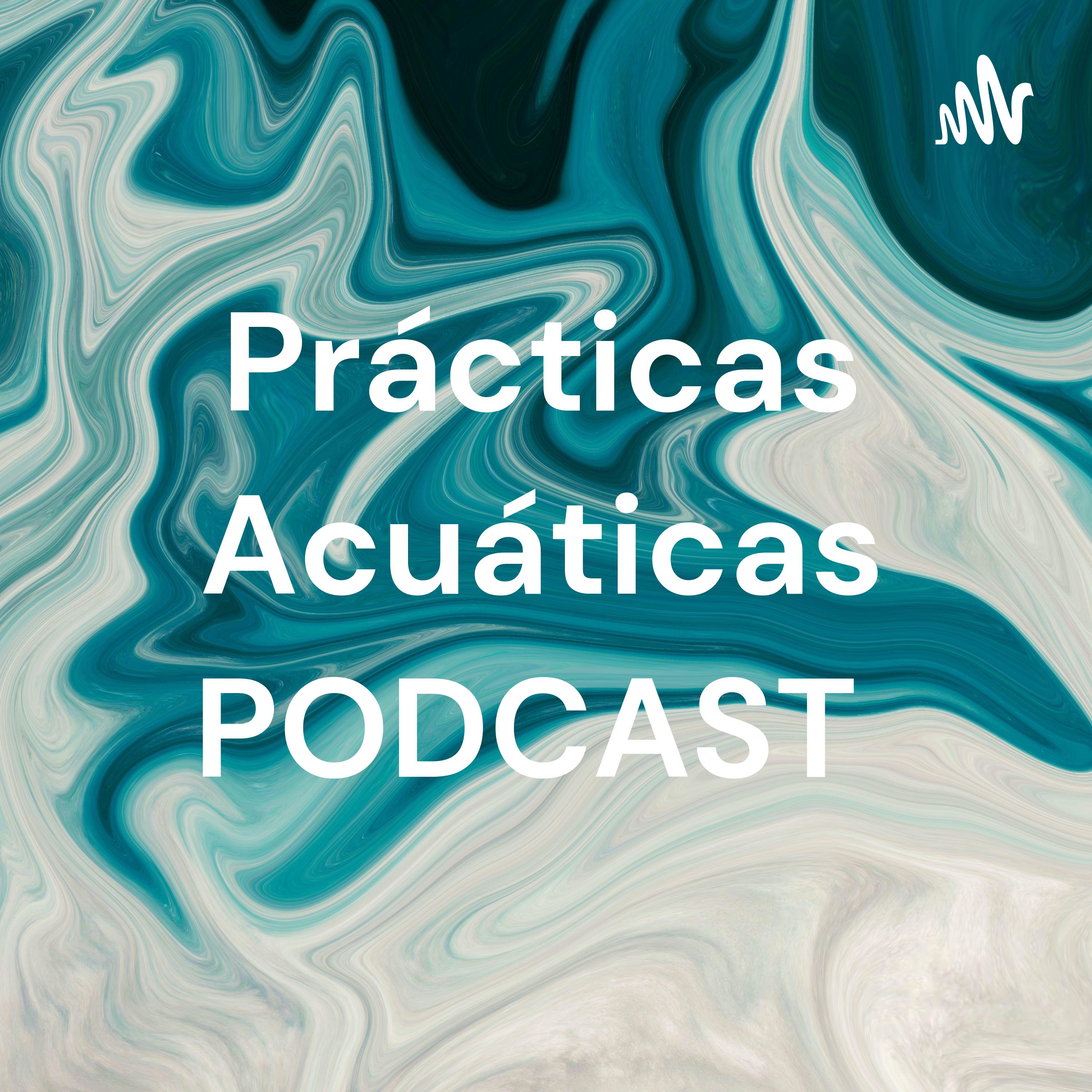 Prácticas Acuáticas PODCAST podcast artwork