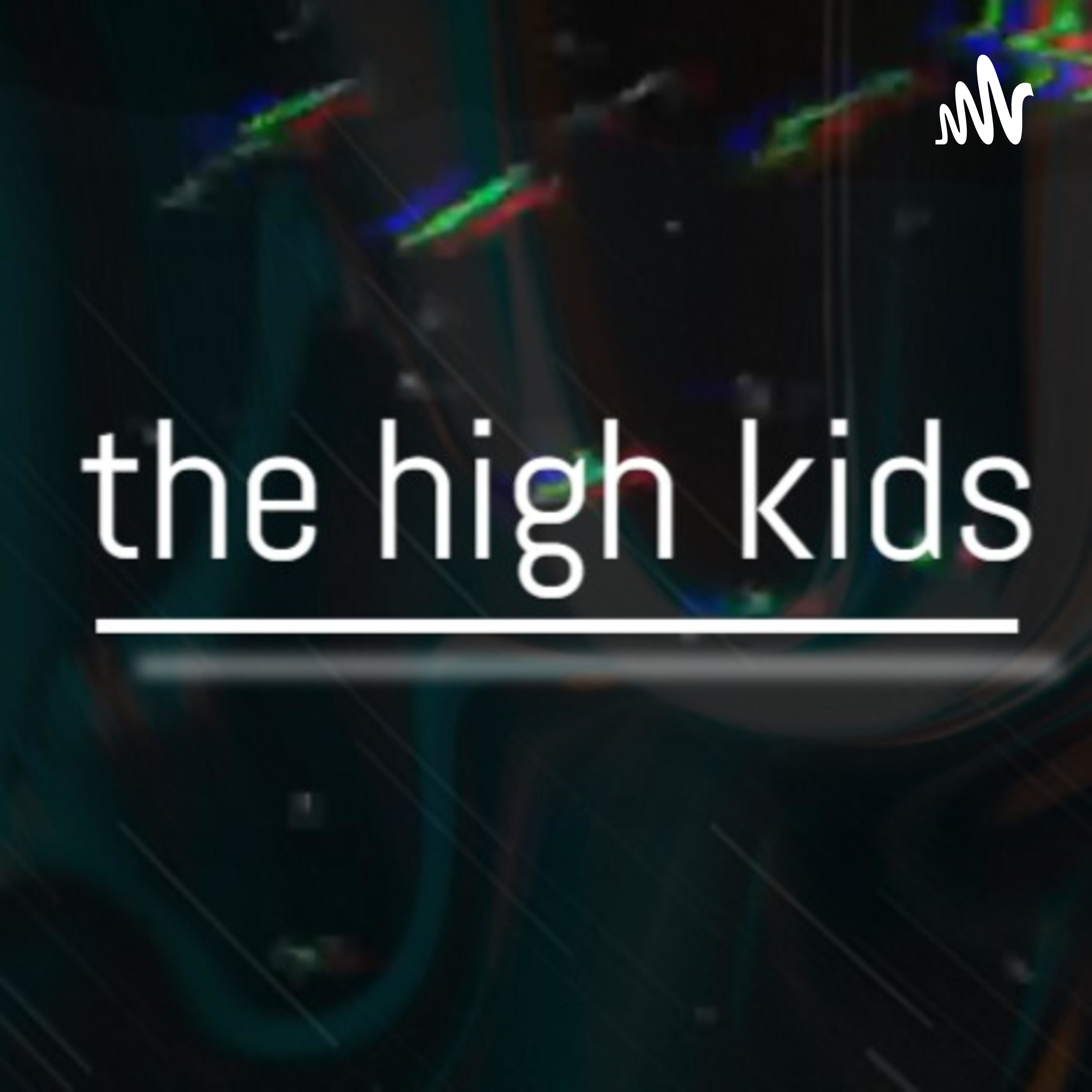 the high kids podcast artwork