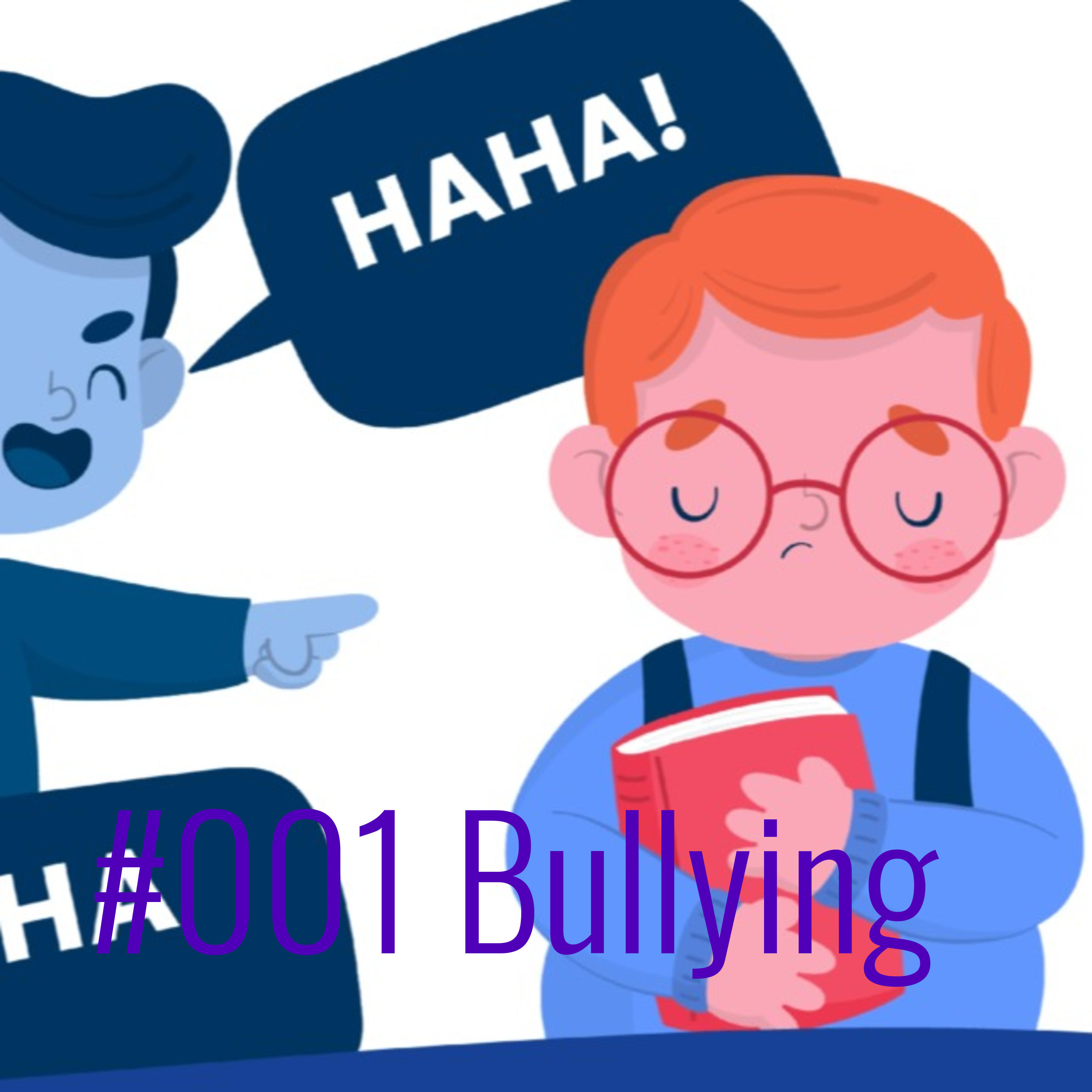 #001 Bullying