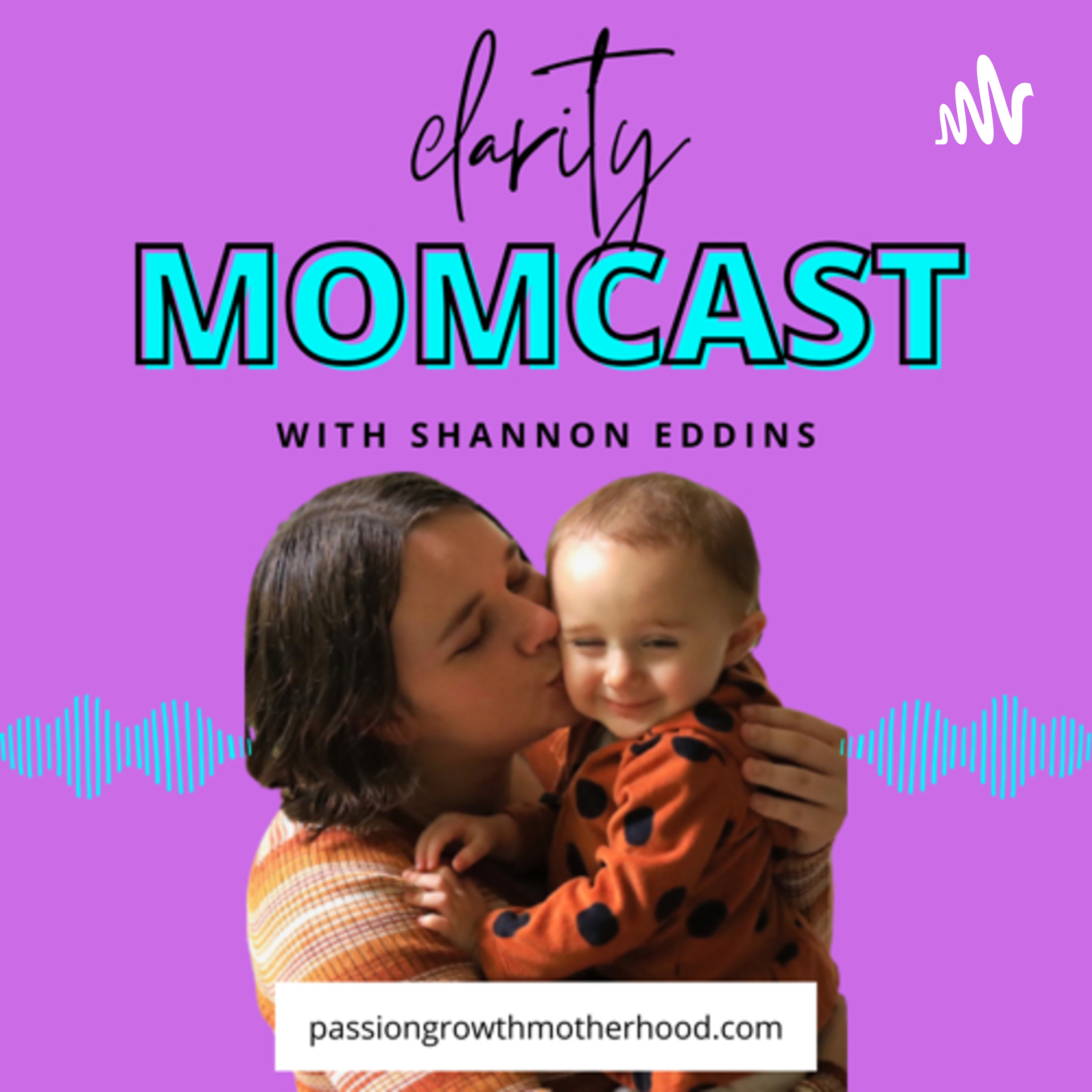 Clarity MOMCAST podcast artwork