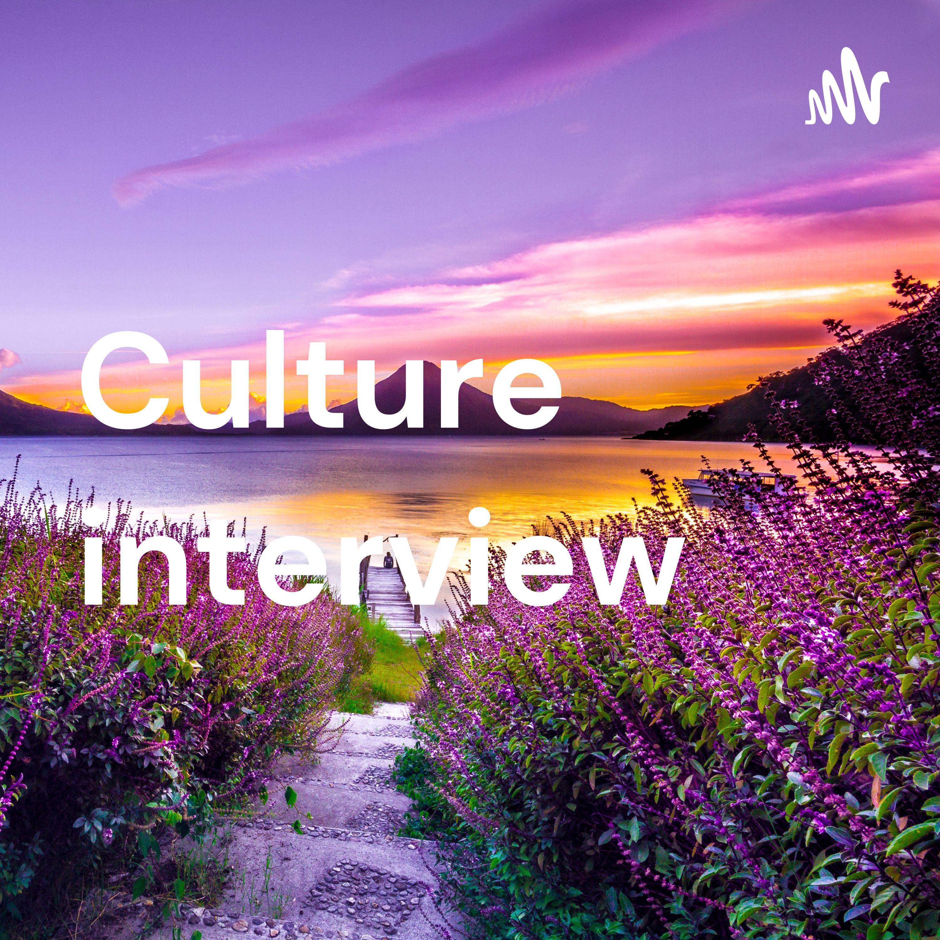 Culture interview 