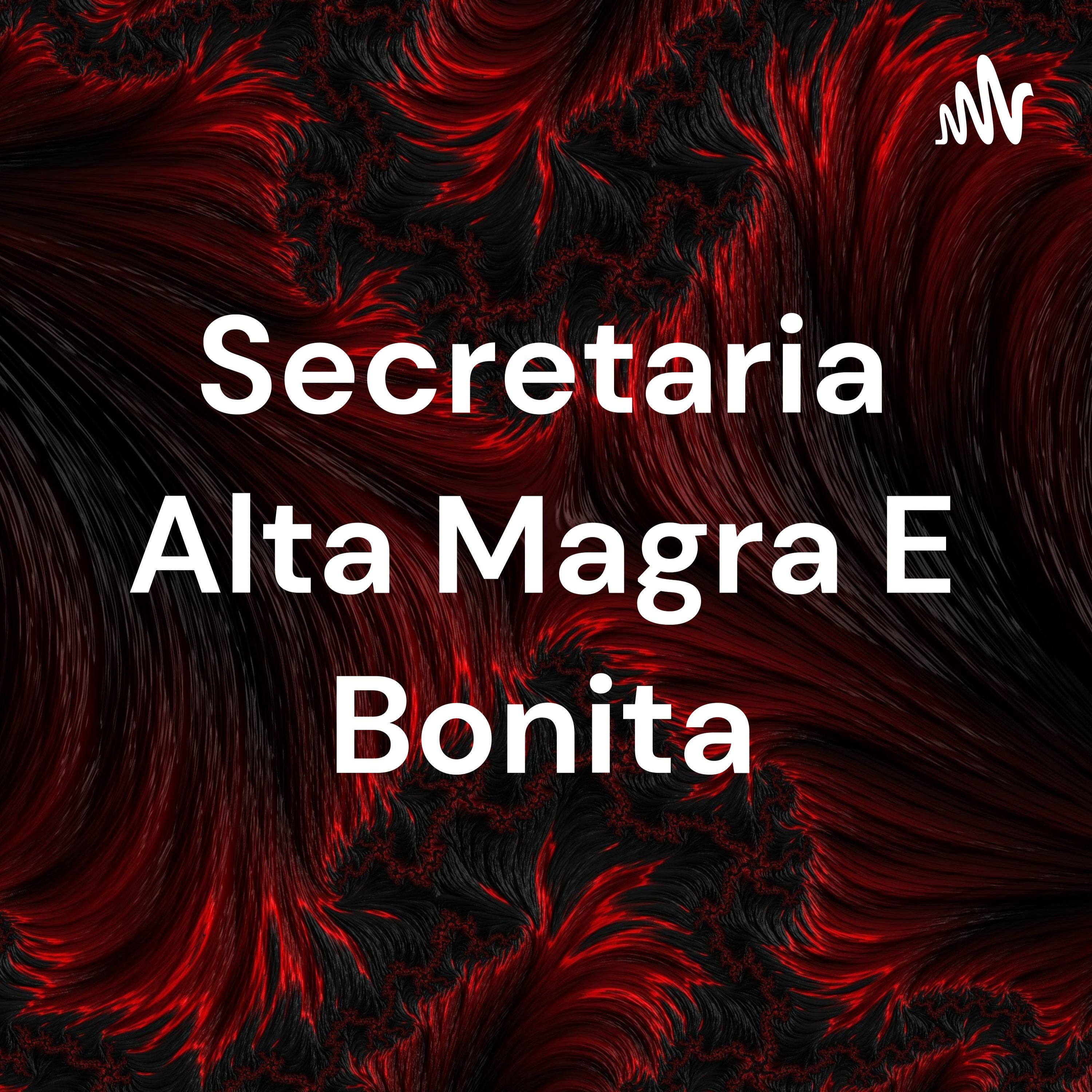 Secretaria Alta Magra E Bonita