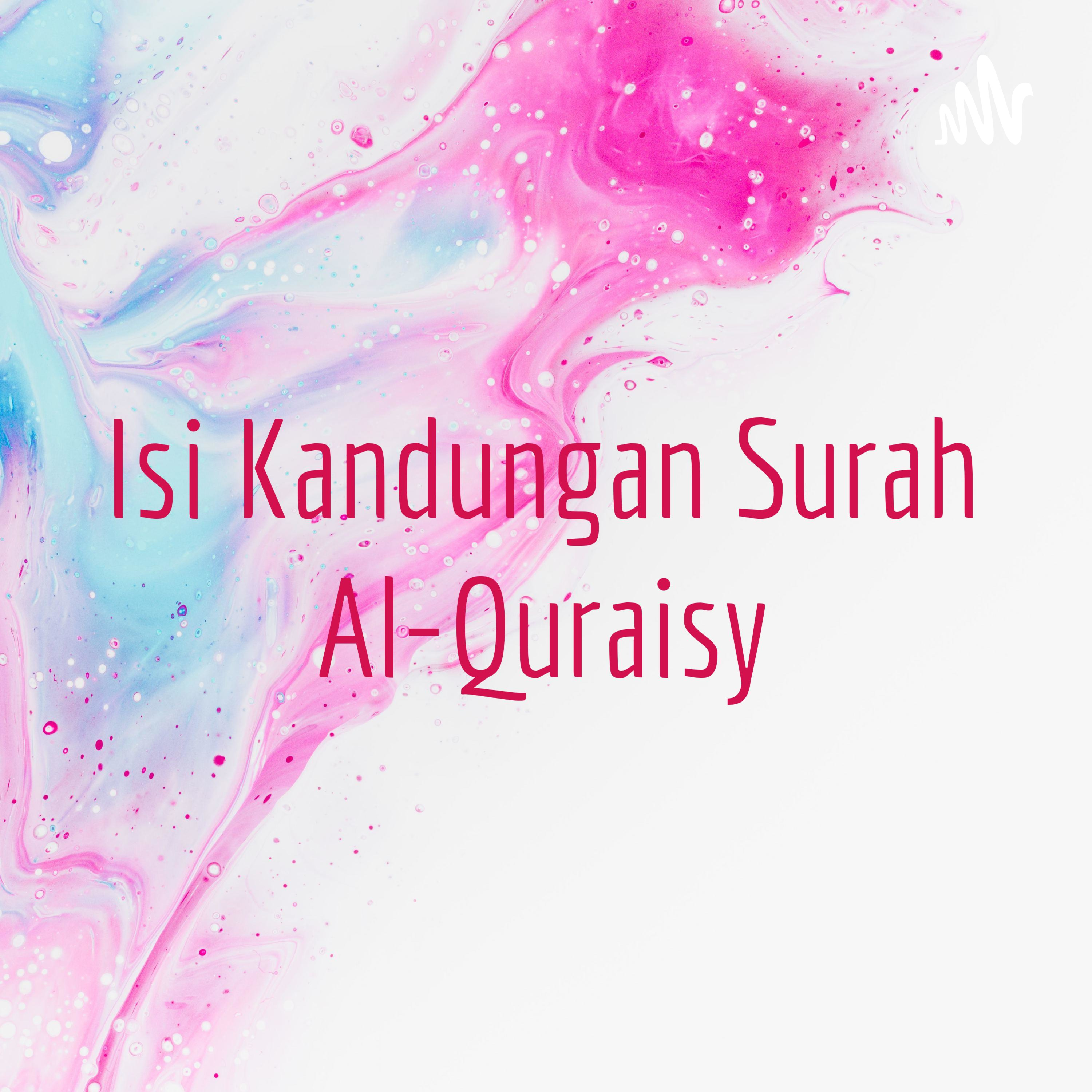 Isi Kandungan Surah Al-Quraisy
