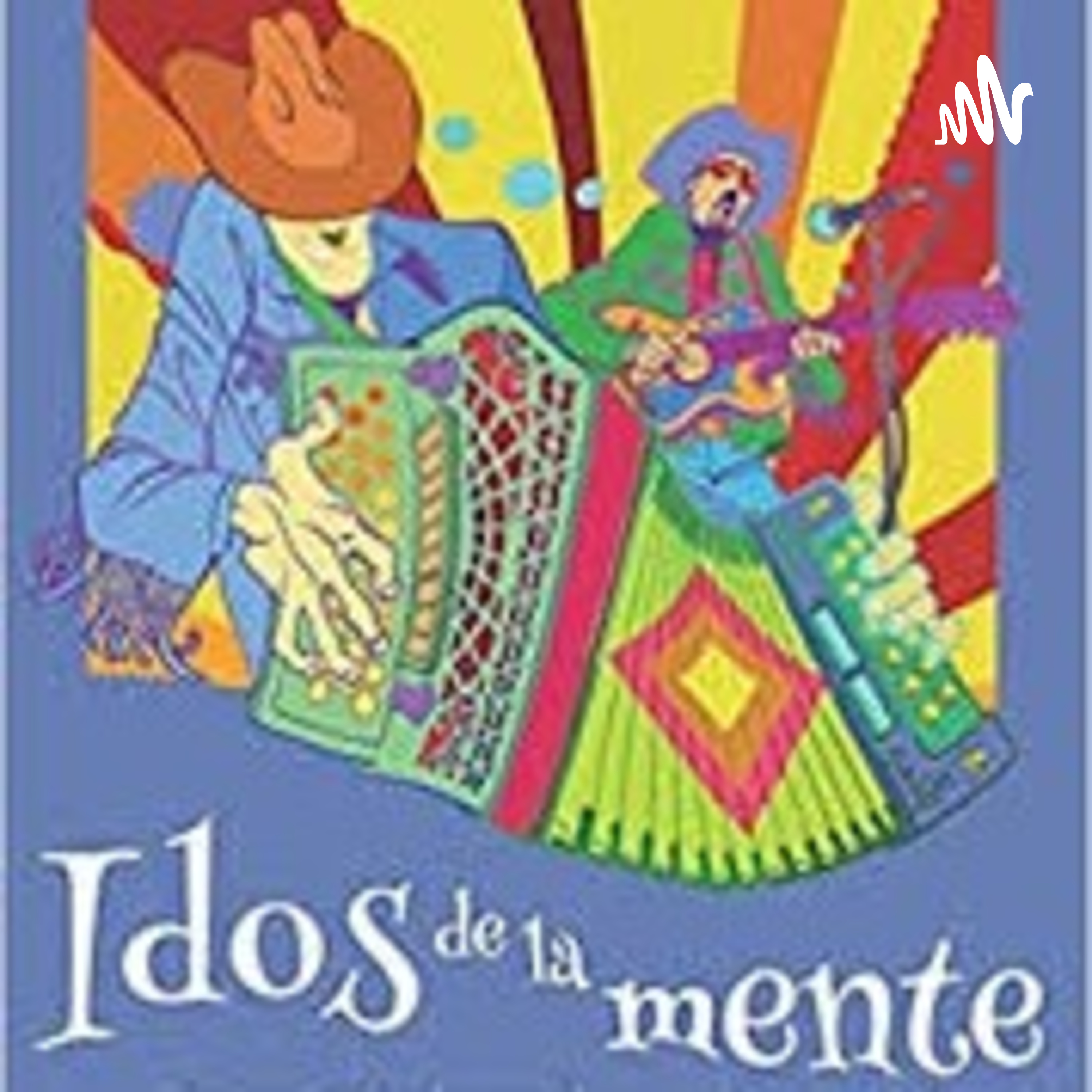 Idos De la Mente la Increíble Historia Y (A Veces Triste) Historia De Ramón y Cornelio. 