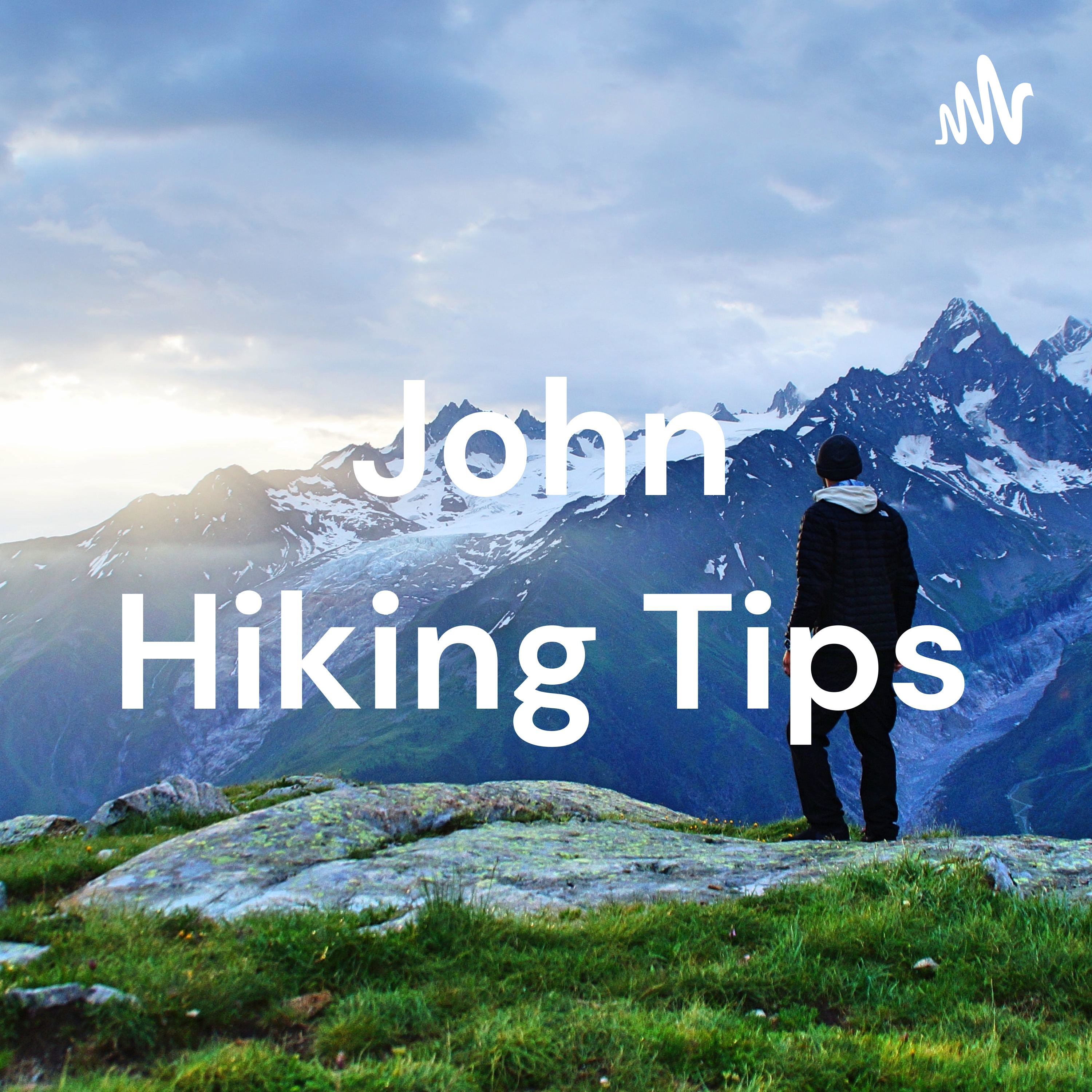 Podcast John Hiking Tips