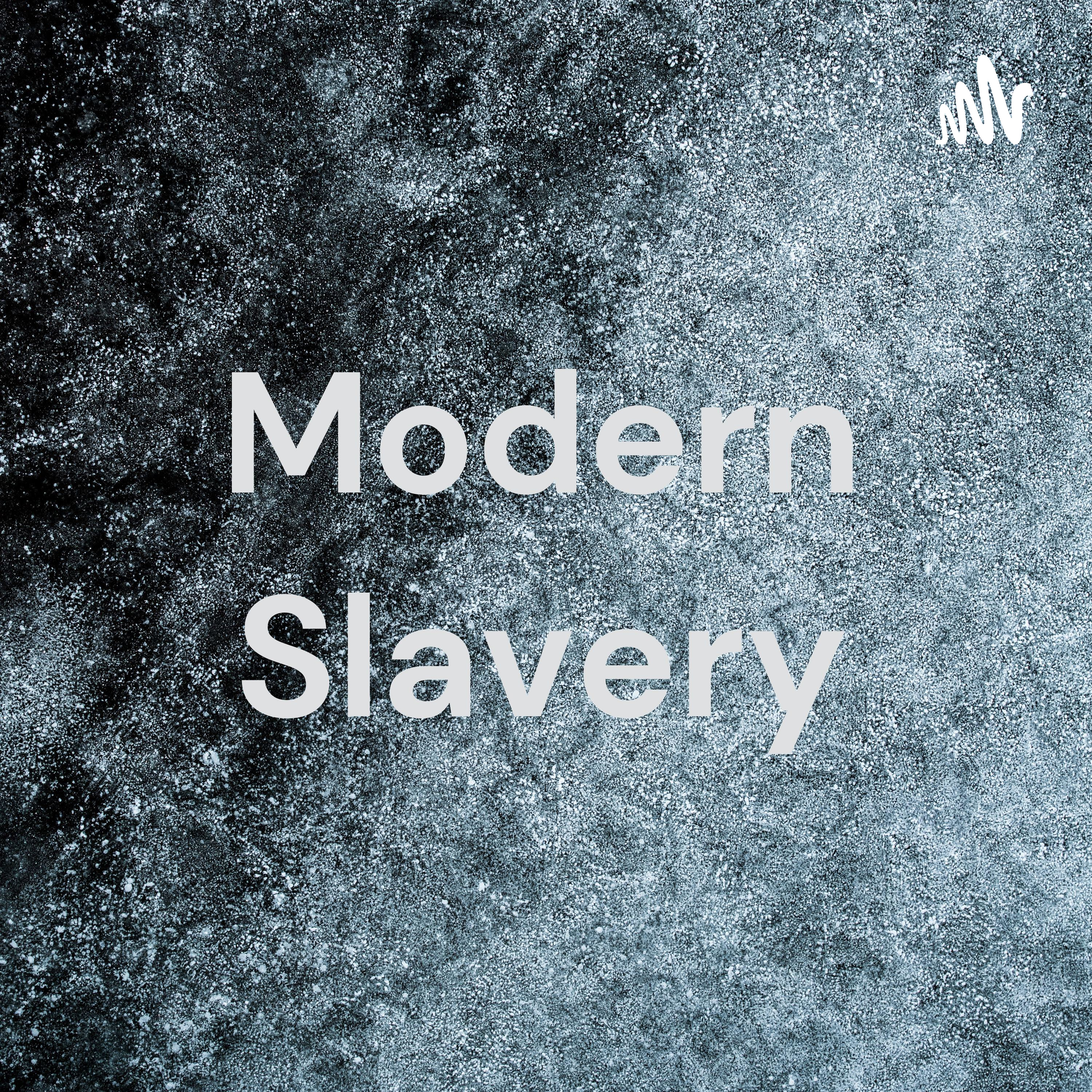 Modern Slavery
