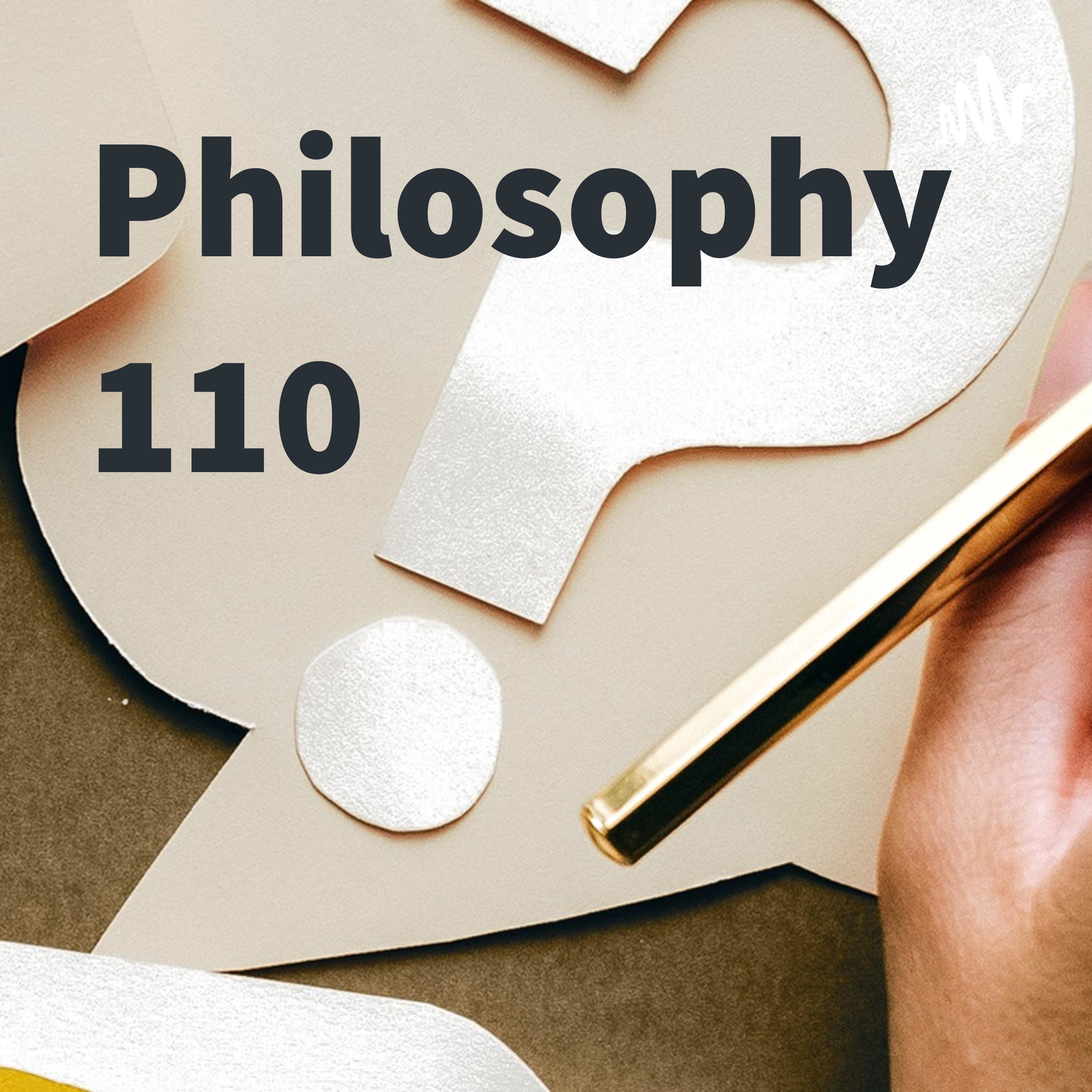 Philosophy 110 podcast artwork