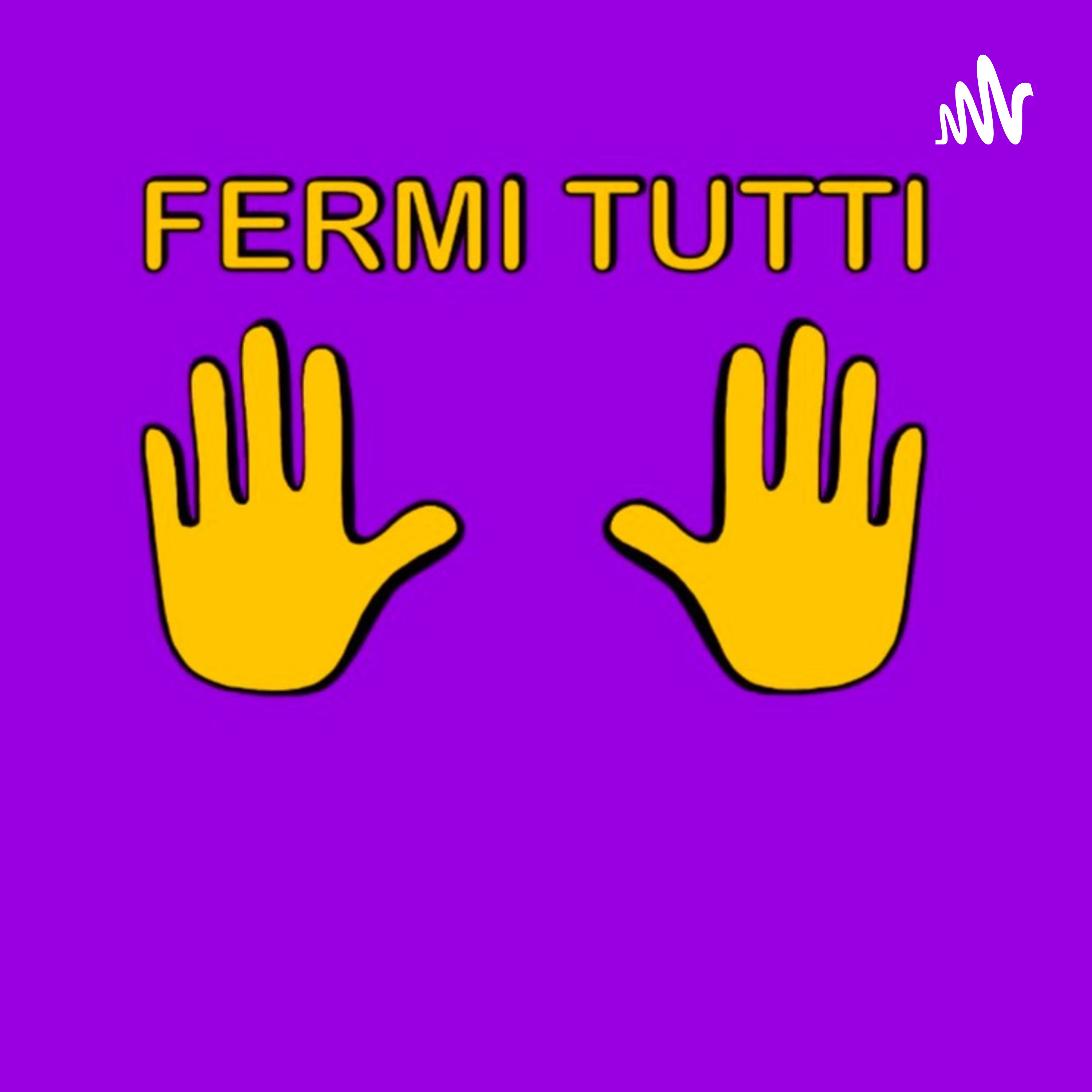 FERMI TUTTI podcast artwork