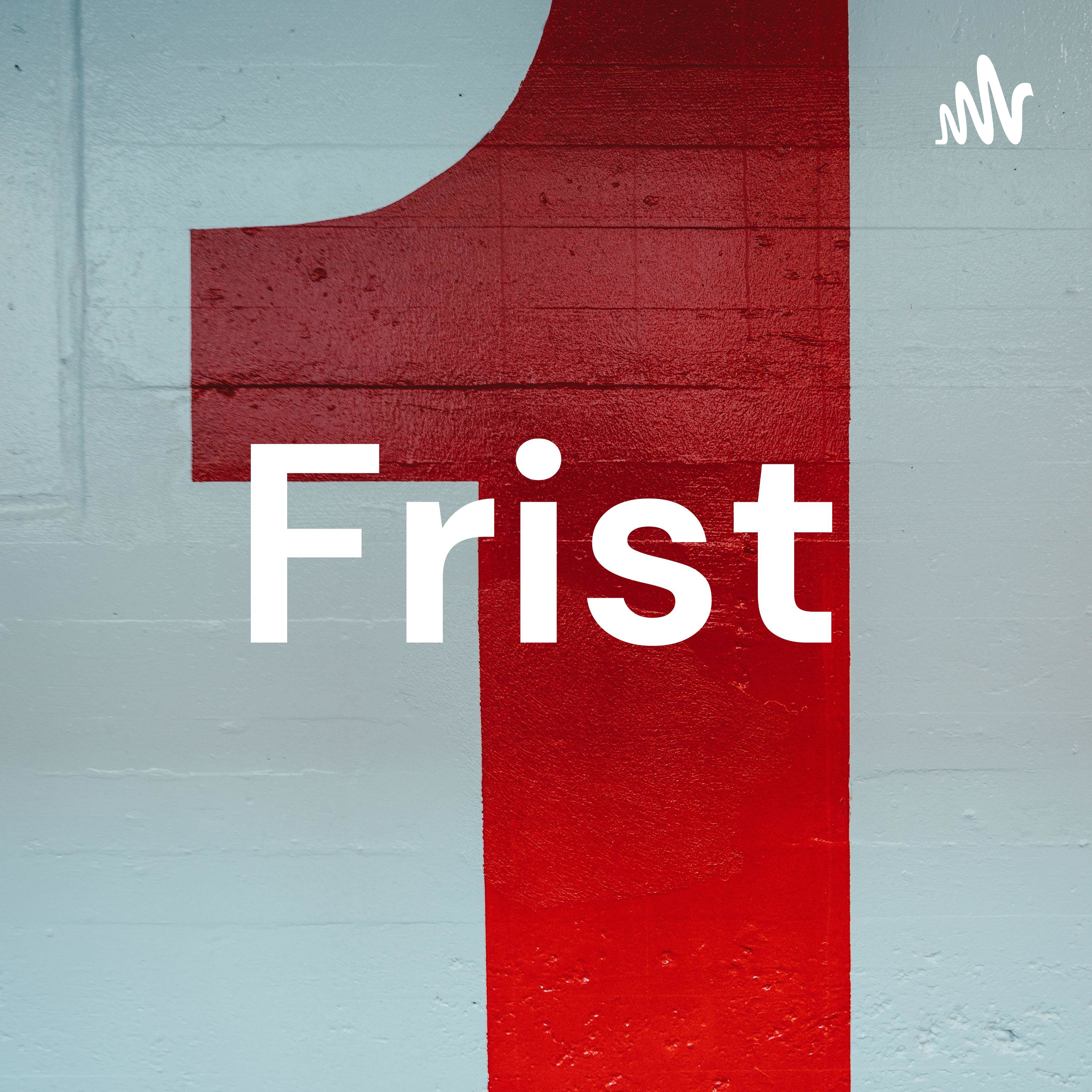 Frist