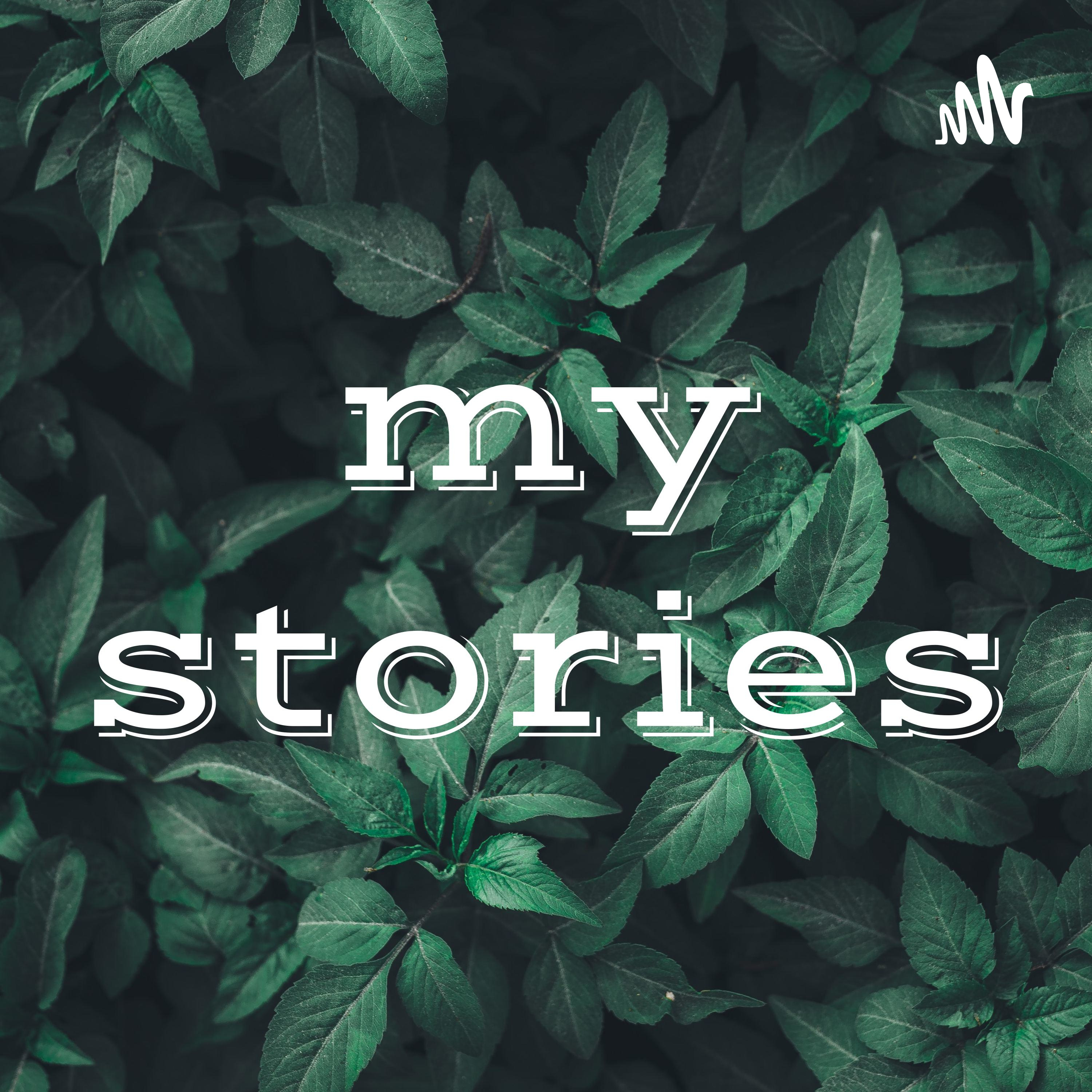 my stories