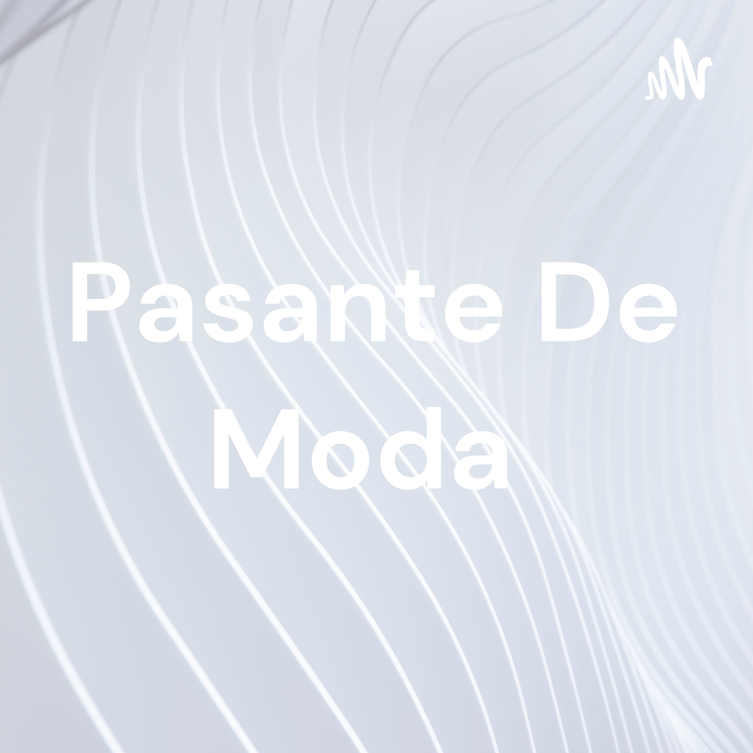 Pasante De Moda 