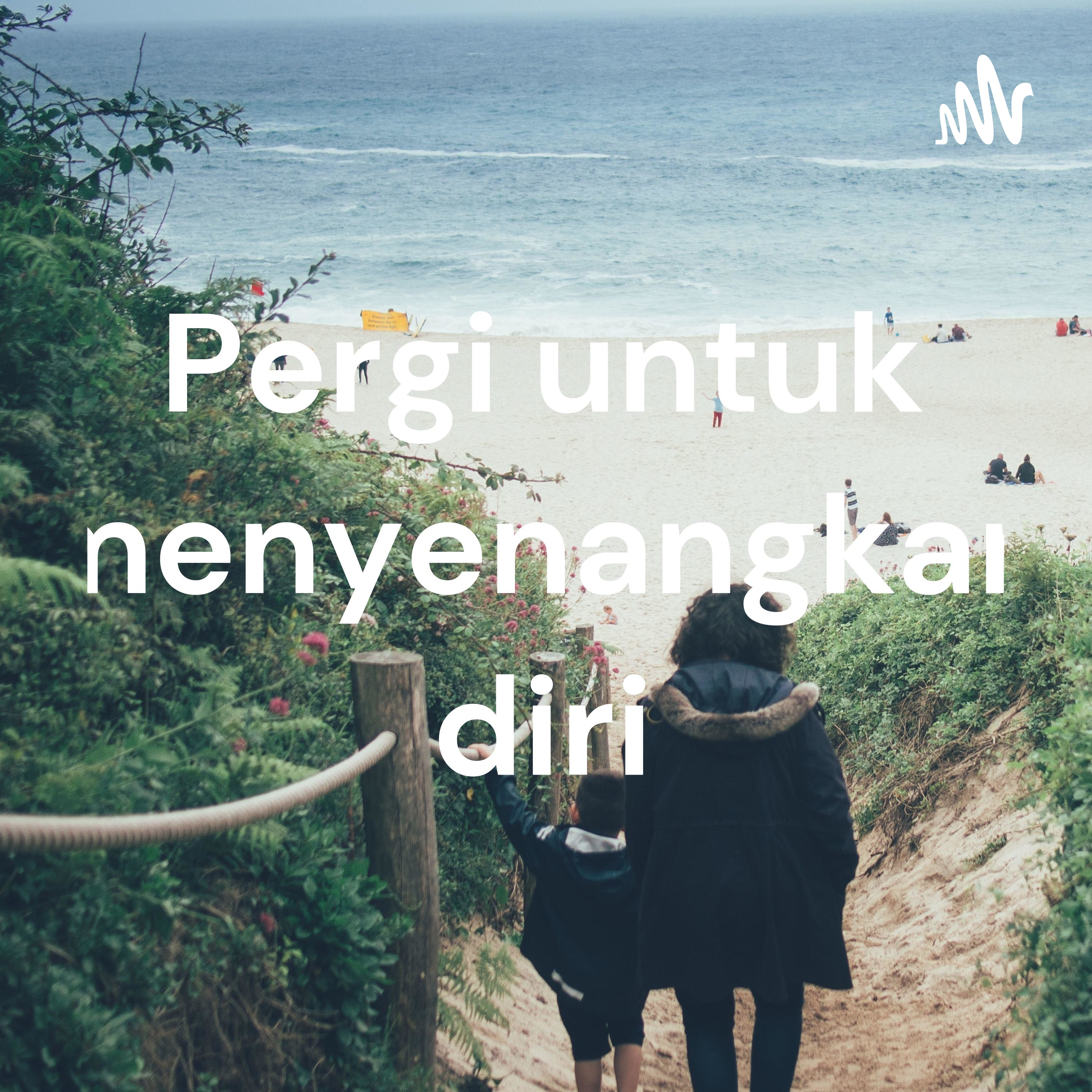 Pergi untuk menyenangkan diri