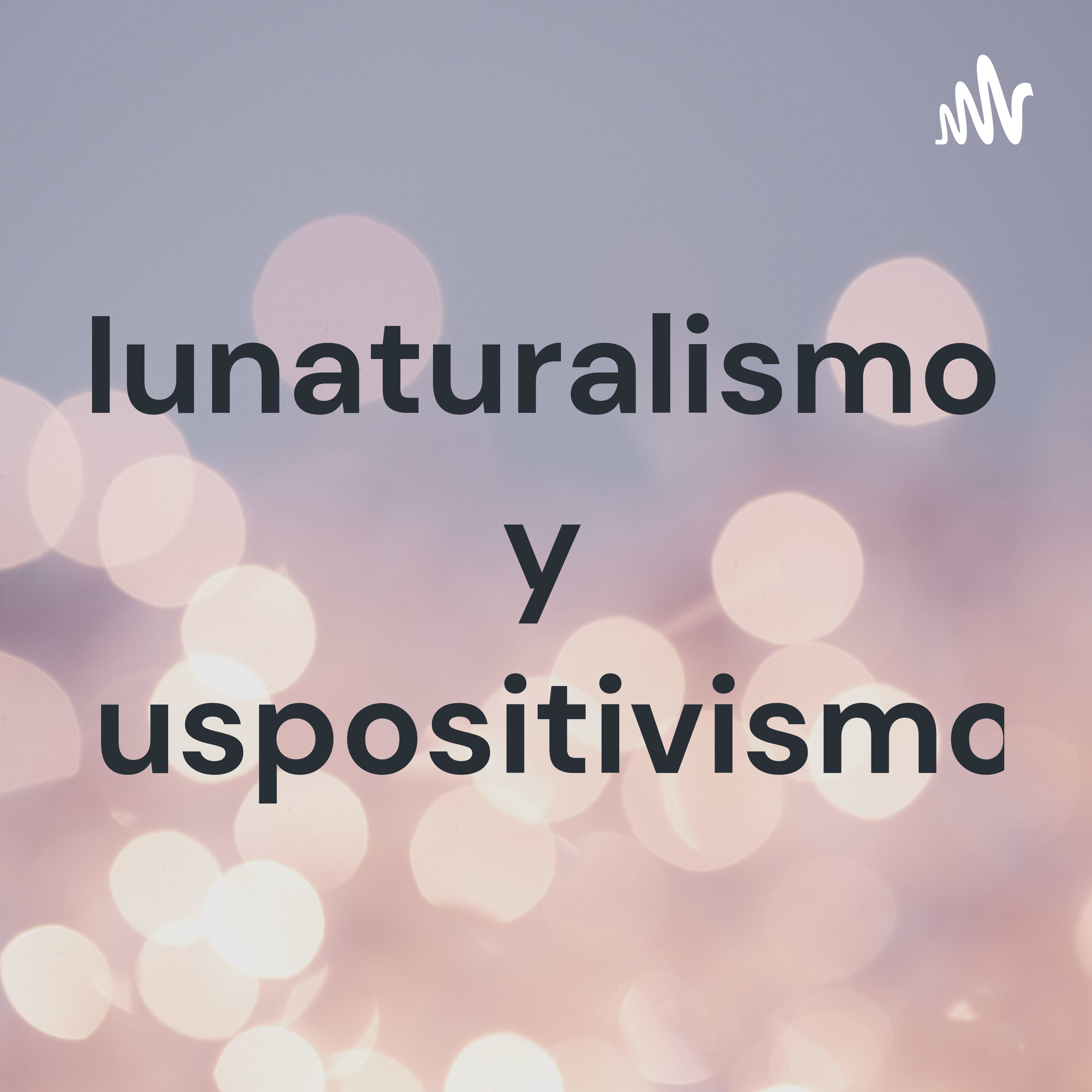 Iunaturalismo y Iuspositivismo