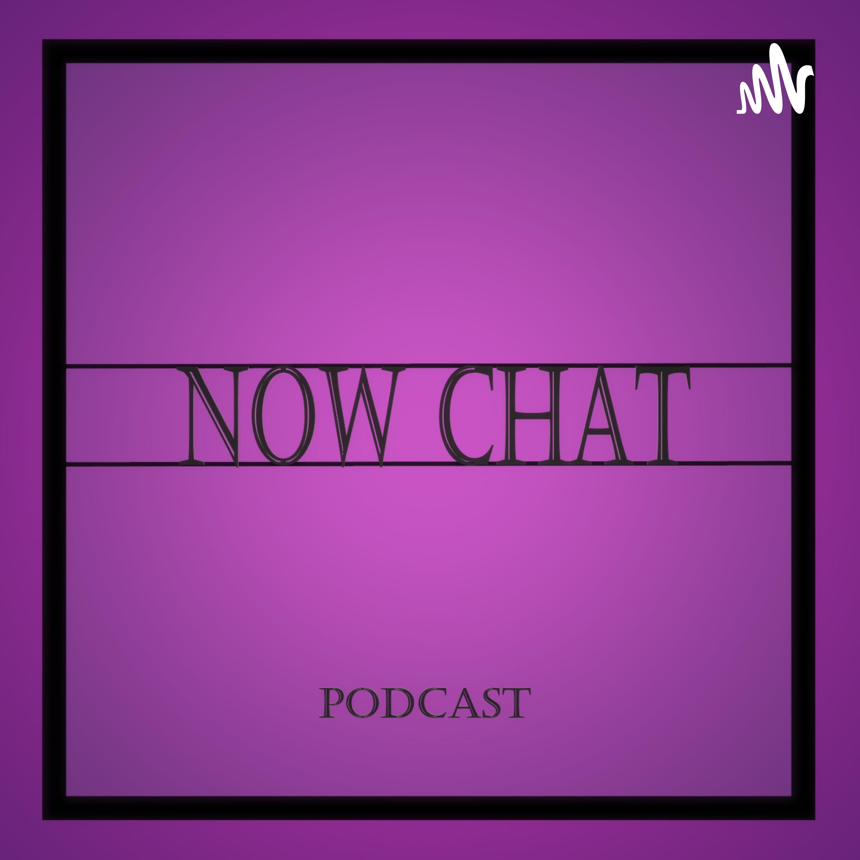 Now Chat podcast artwork