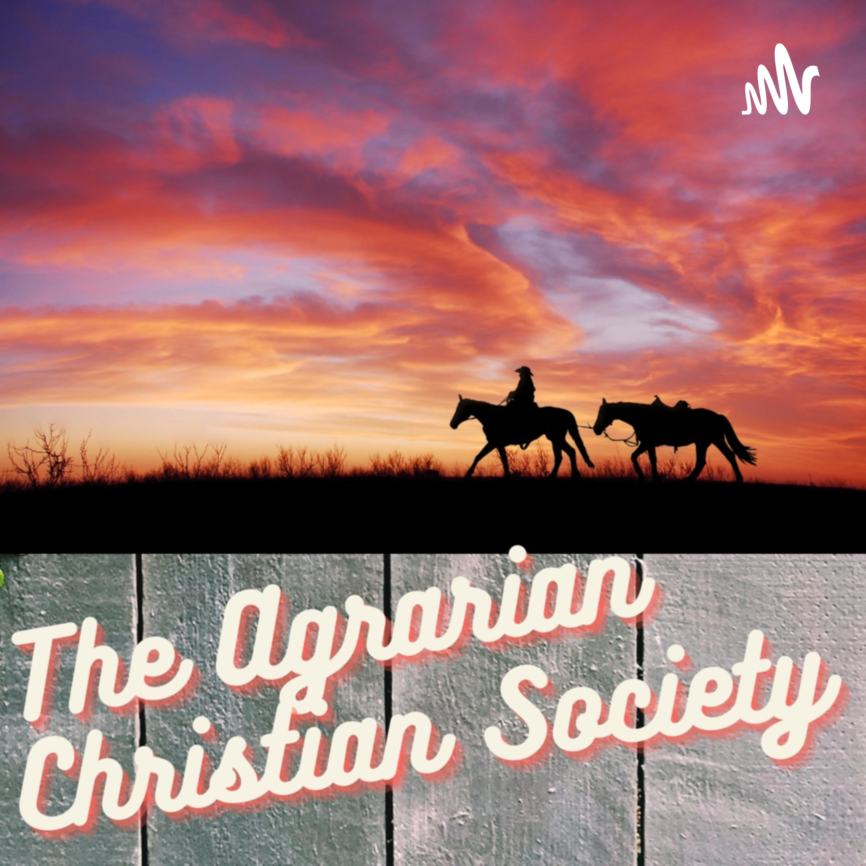 The Agrarian Christian Society