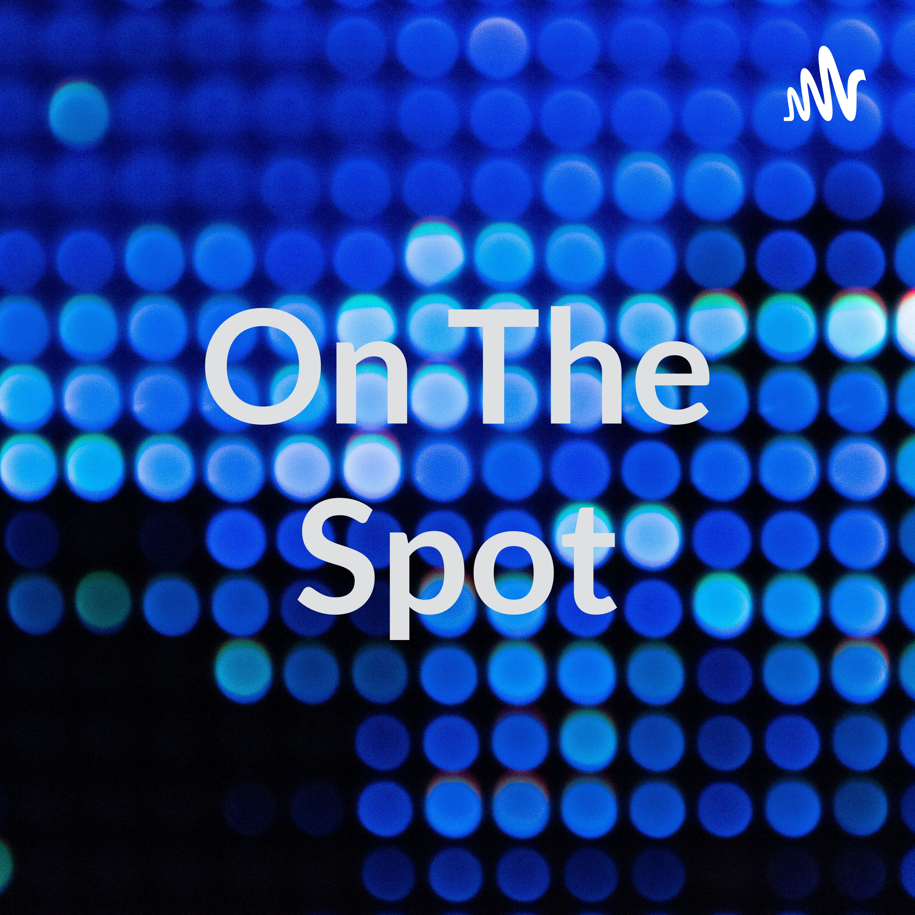 On The Spot
