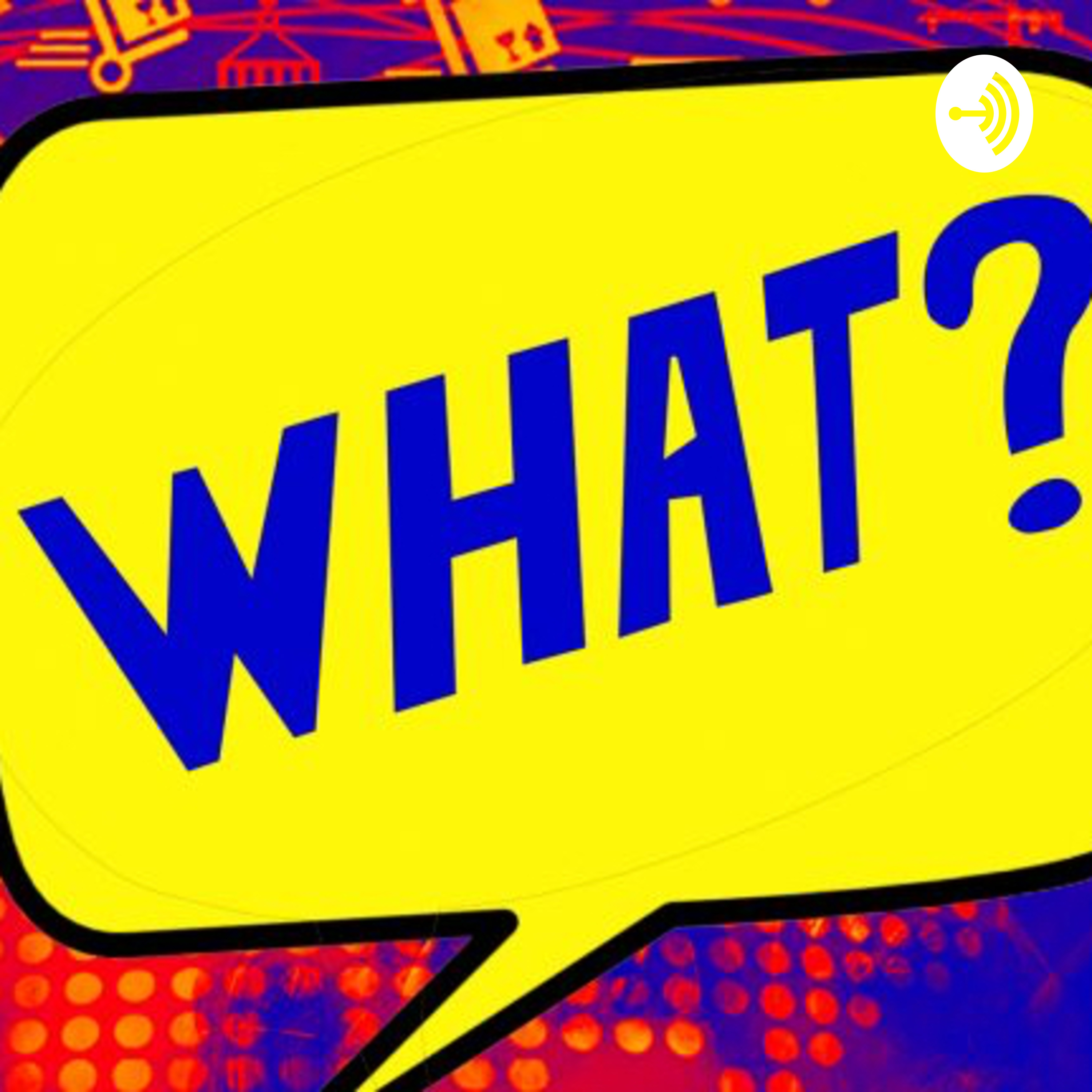 ?WHAT? Sports Podcast 