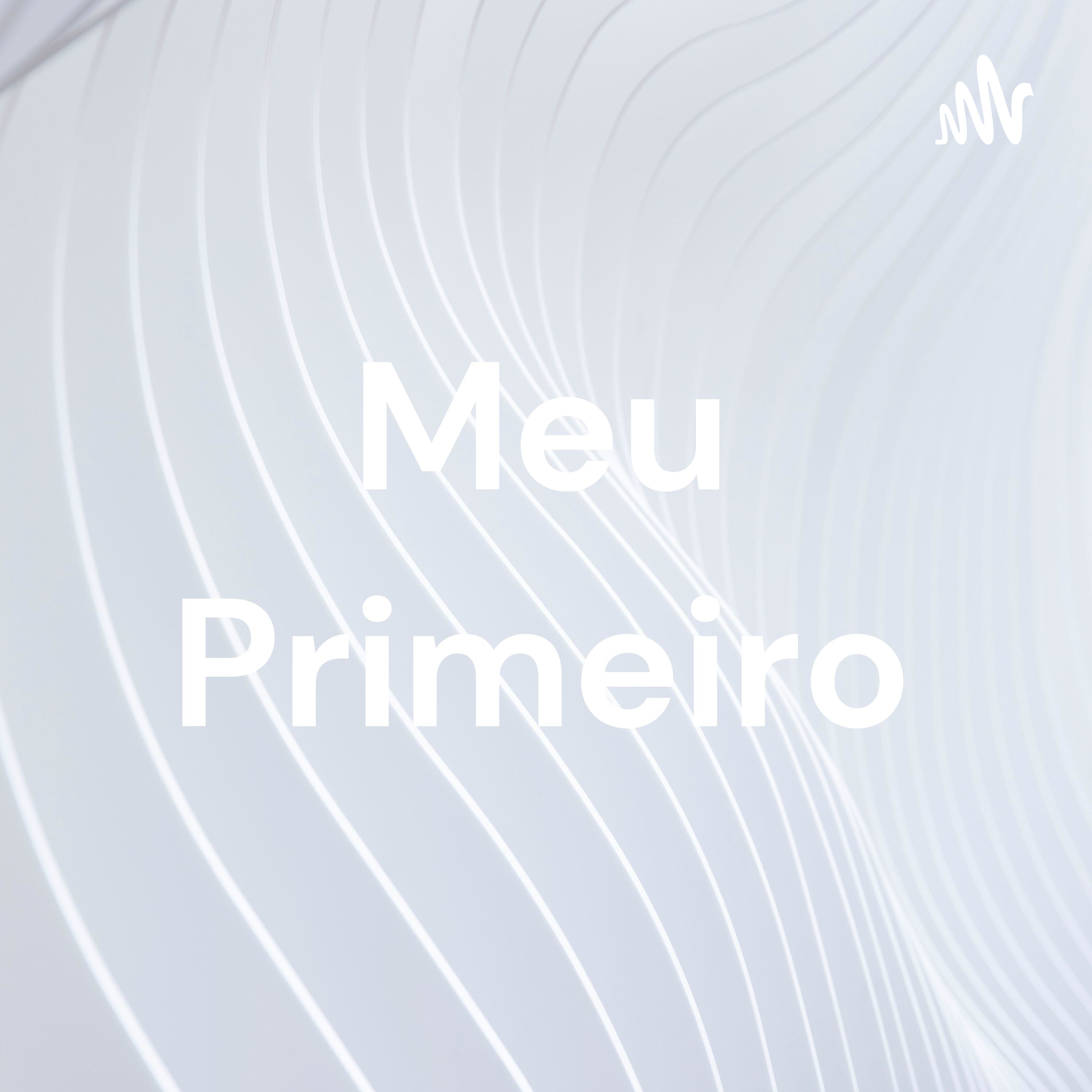 Meu Primeiro podcast artwork