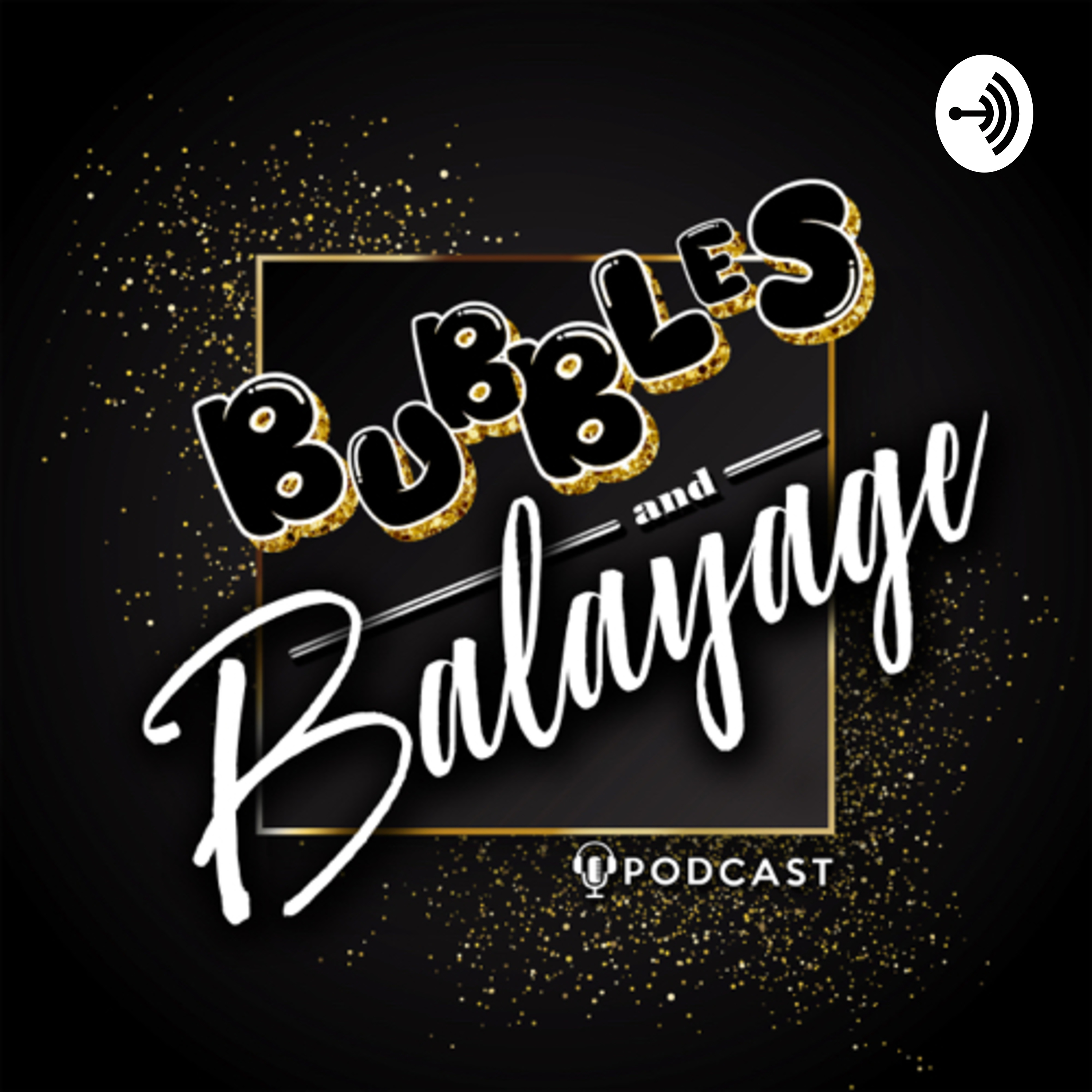 Bubbles and Balayage