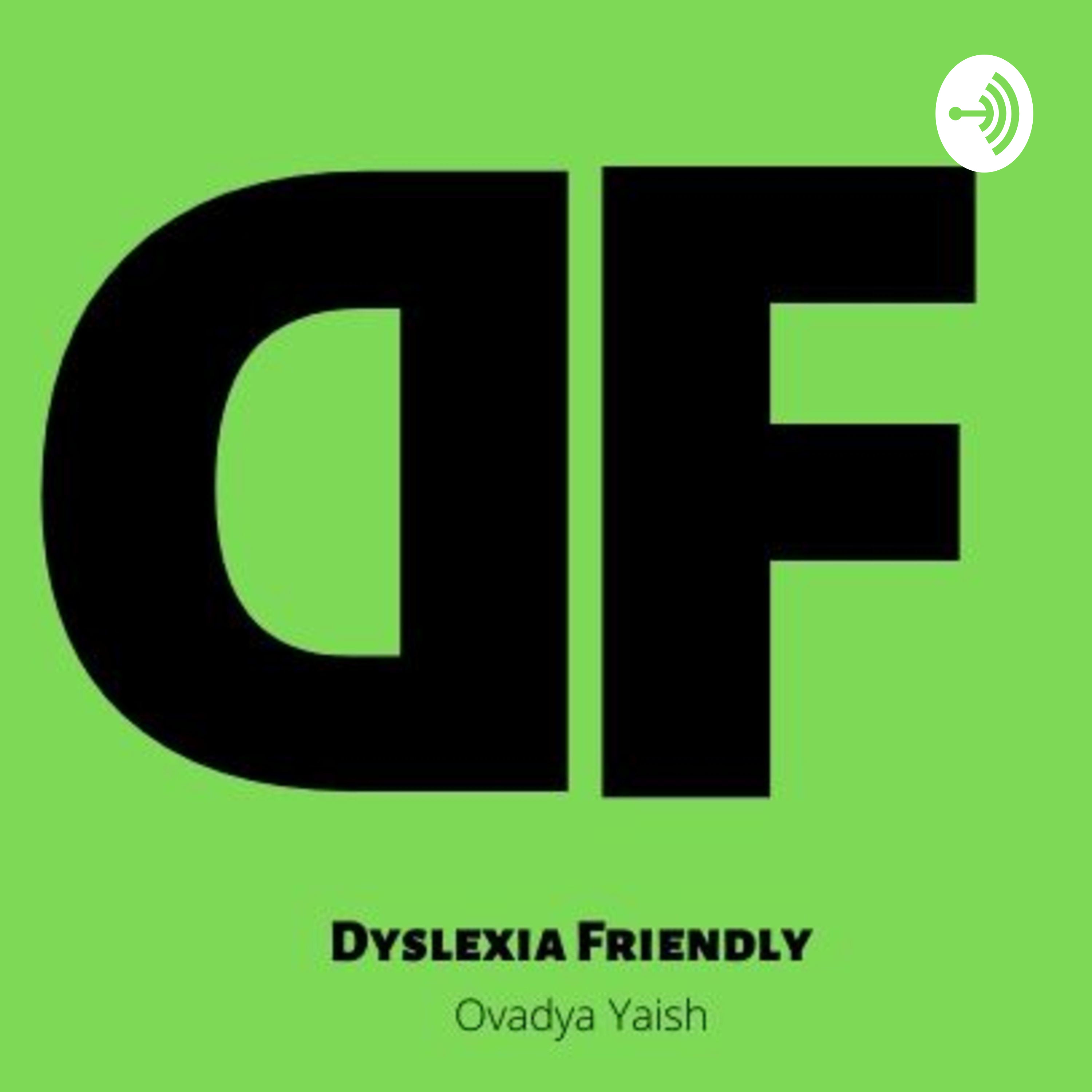 Dyslexia Friendly