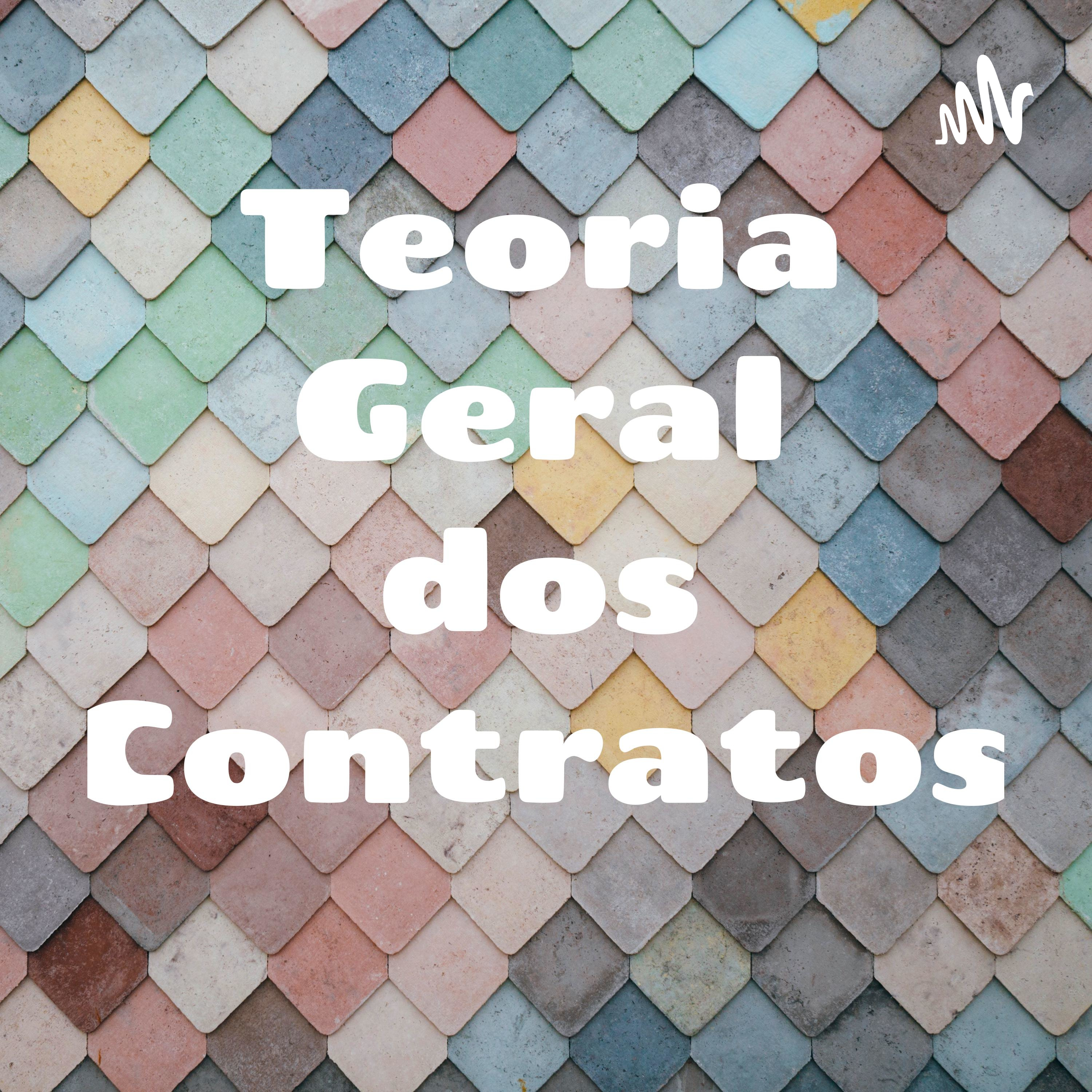Teoria Geral dos Contratos