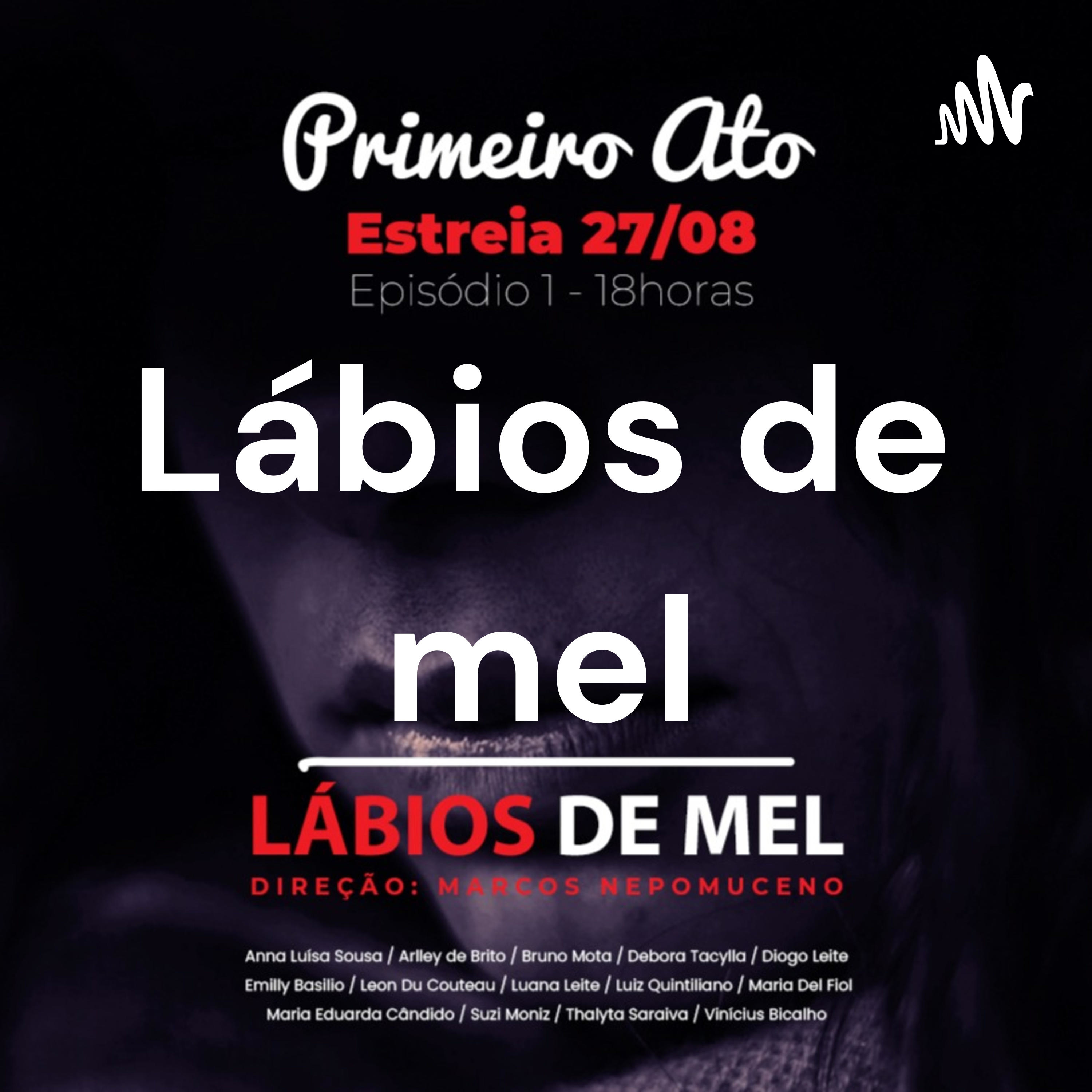 Lábios de mel EP. 3 - Final