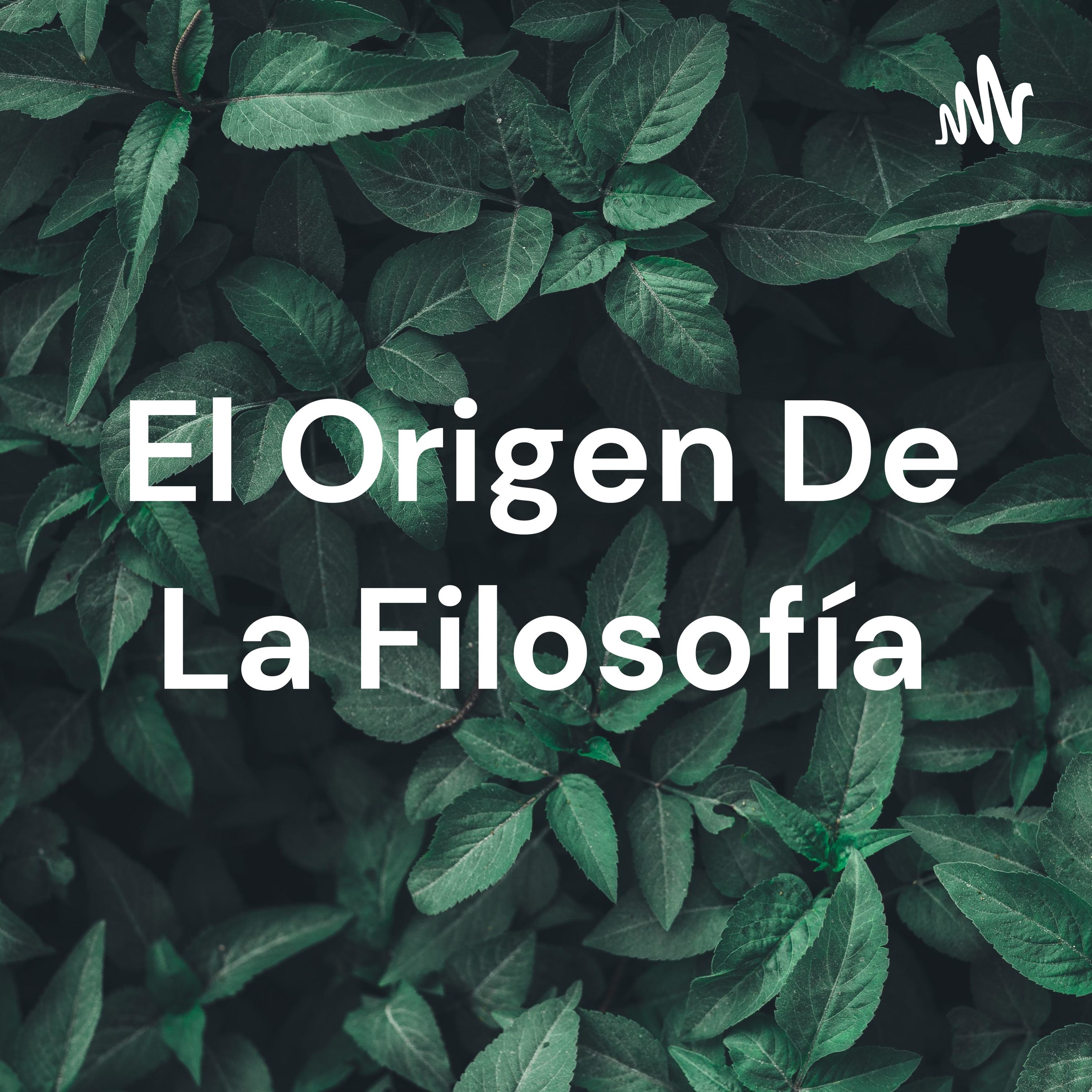 El Origen De La Filosofía