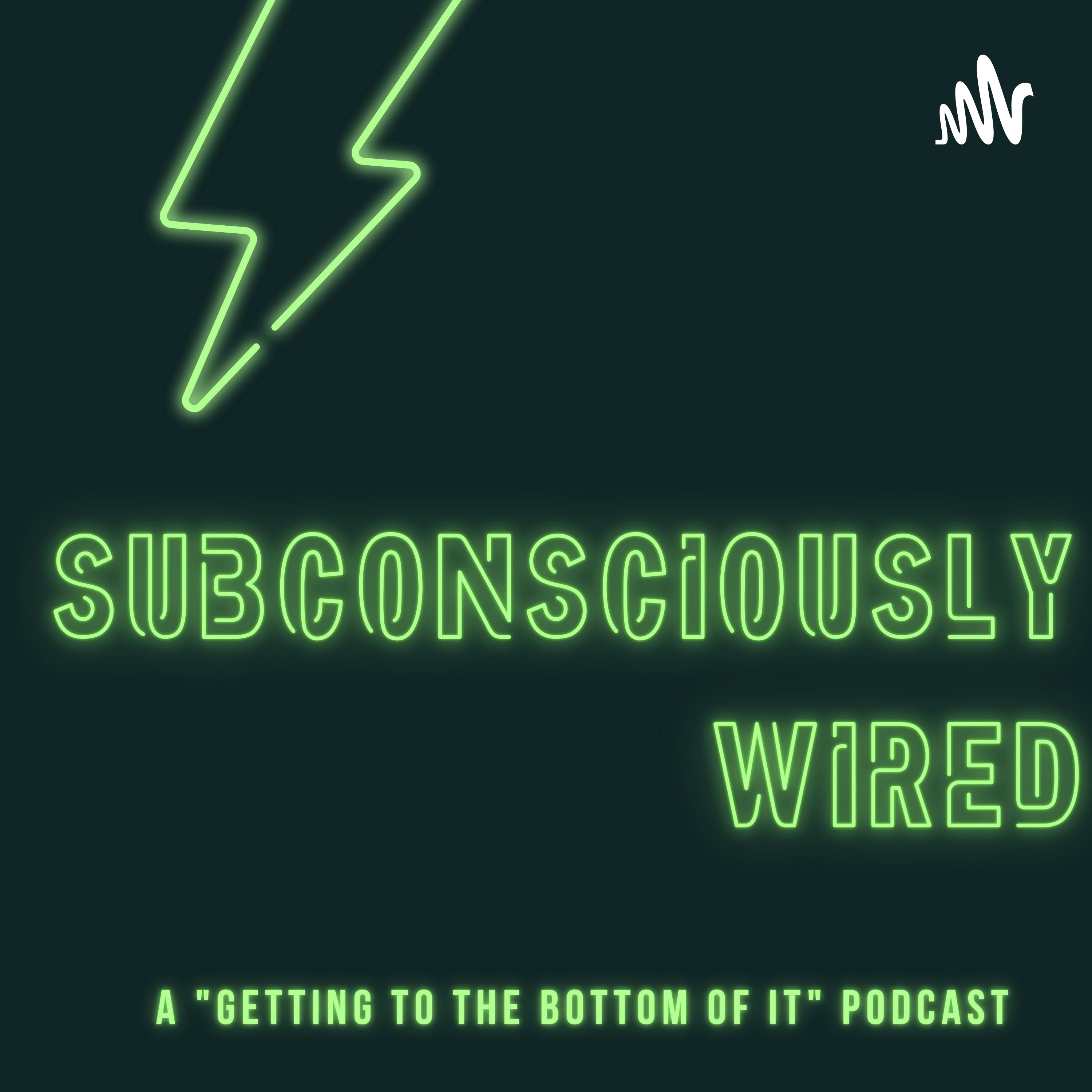 Subconsciously Wired podcast artwork