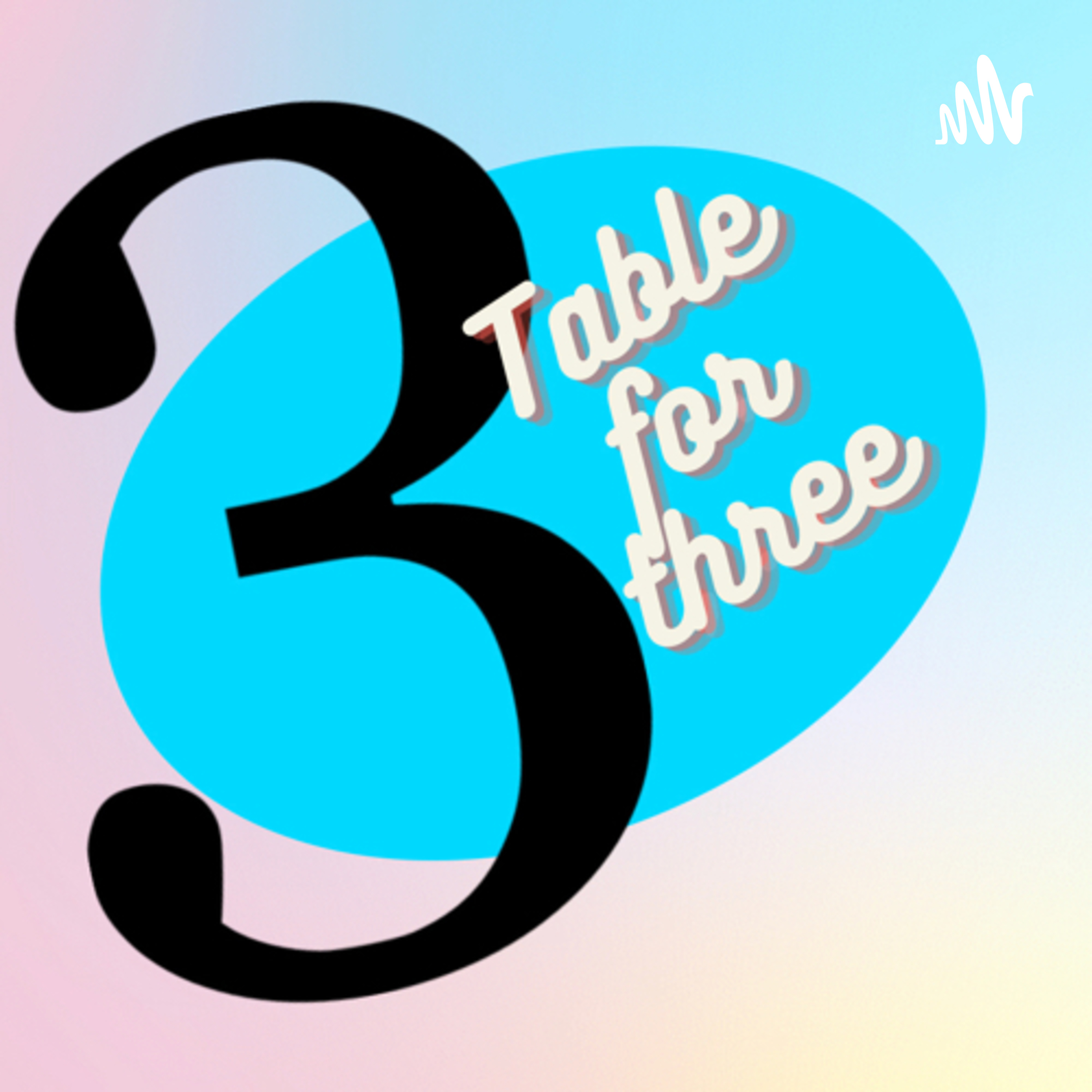 Table for three