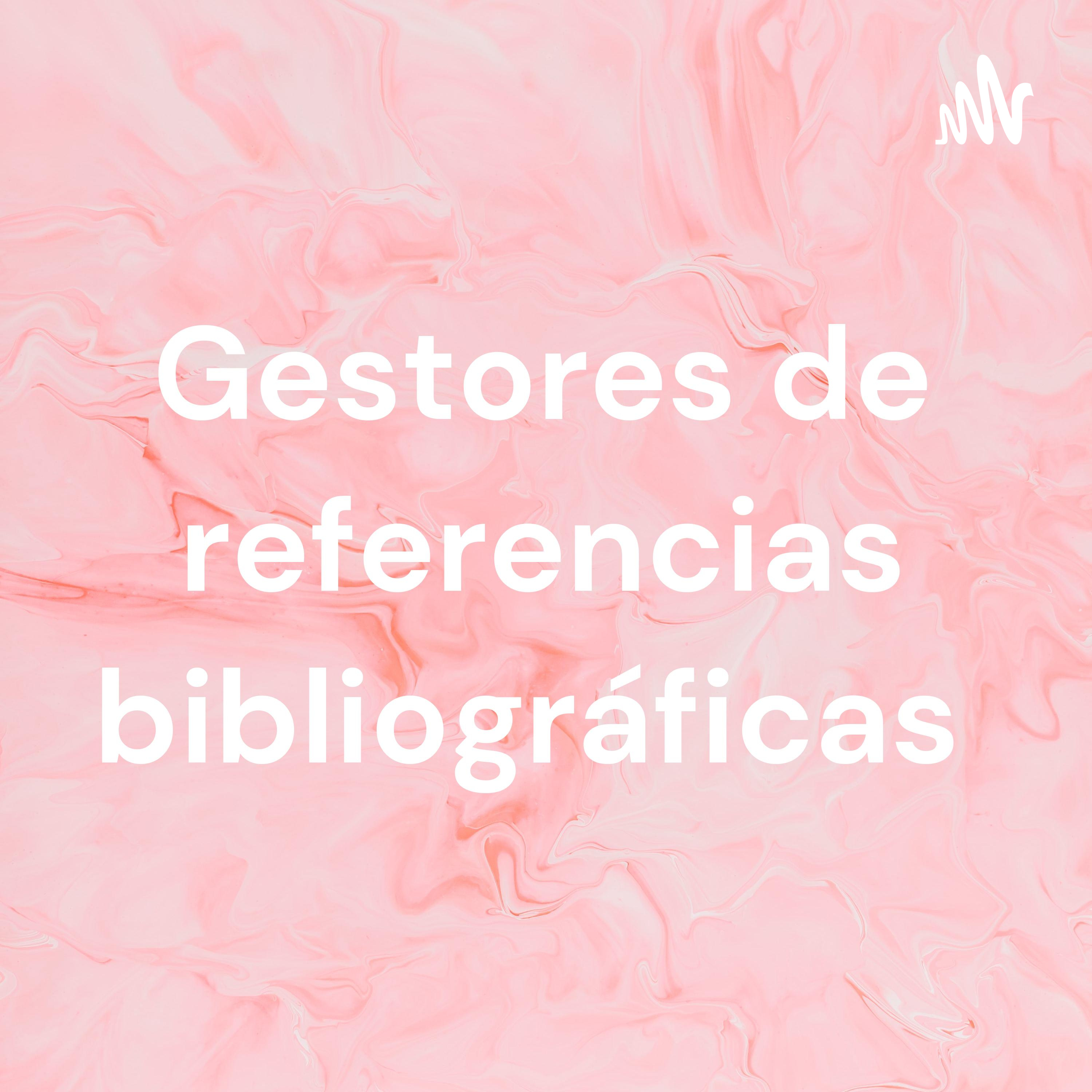 Gestores de referencias bibliográficas