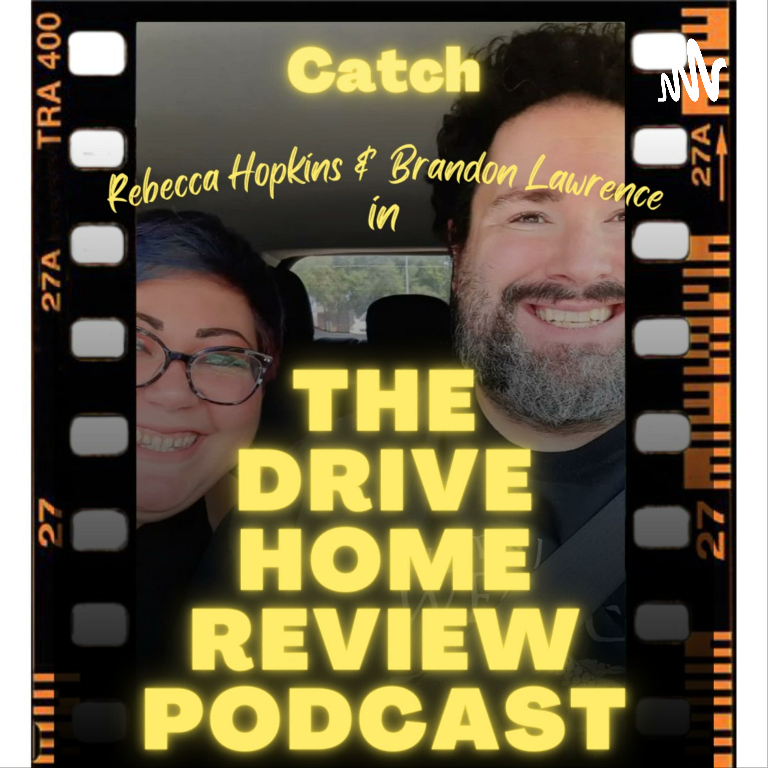 The Drive Home Review Podcast