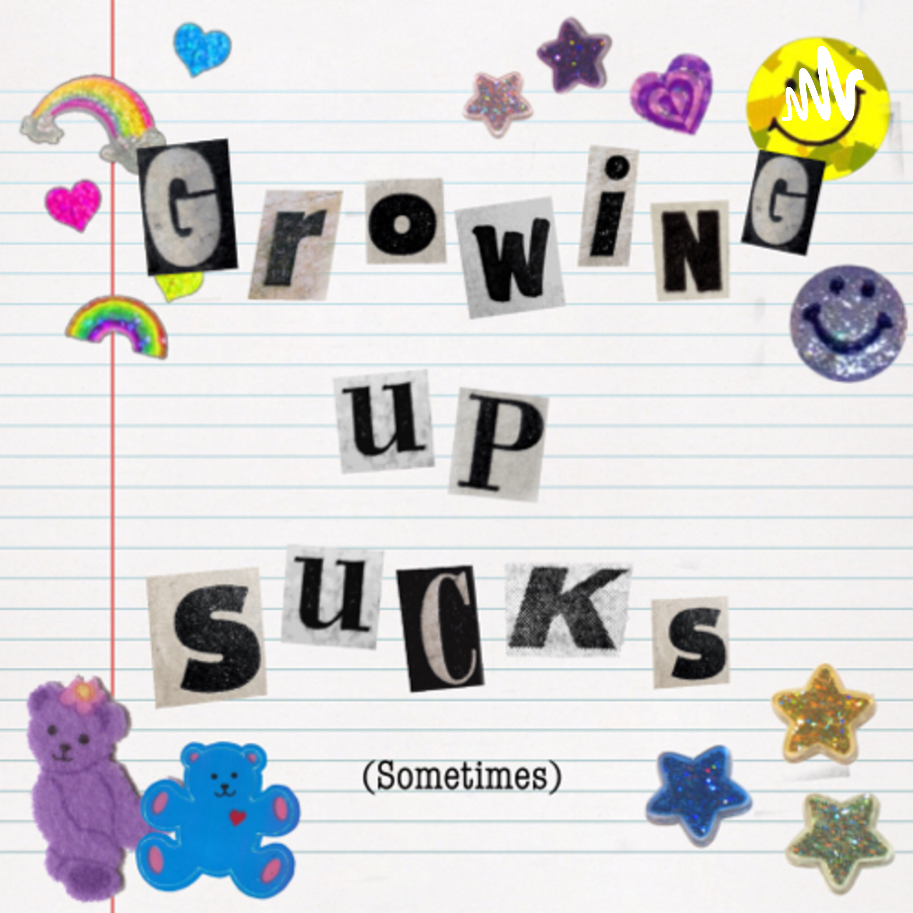 growing up sucks (sometimes)