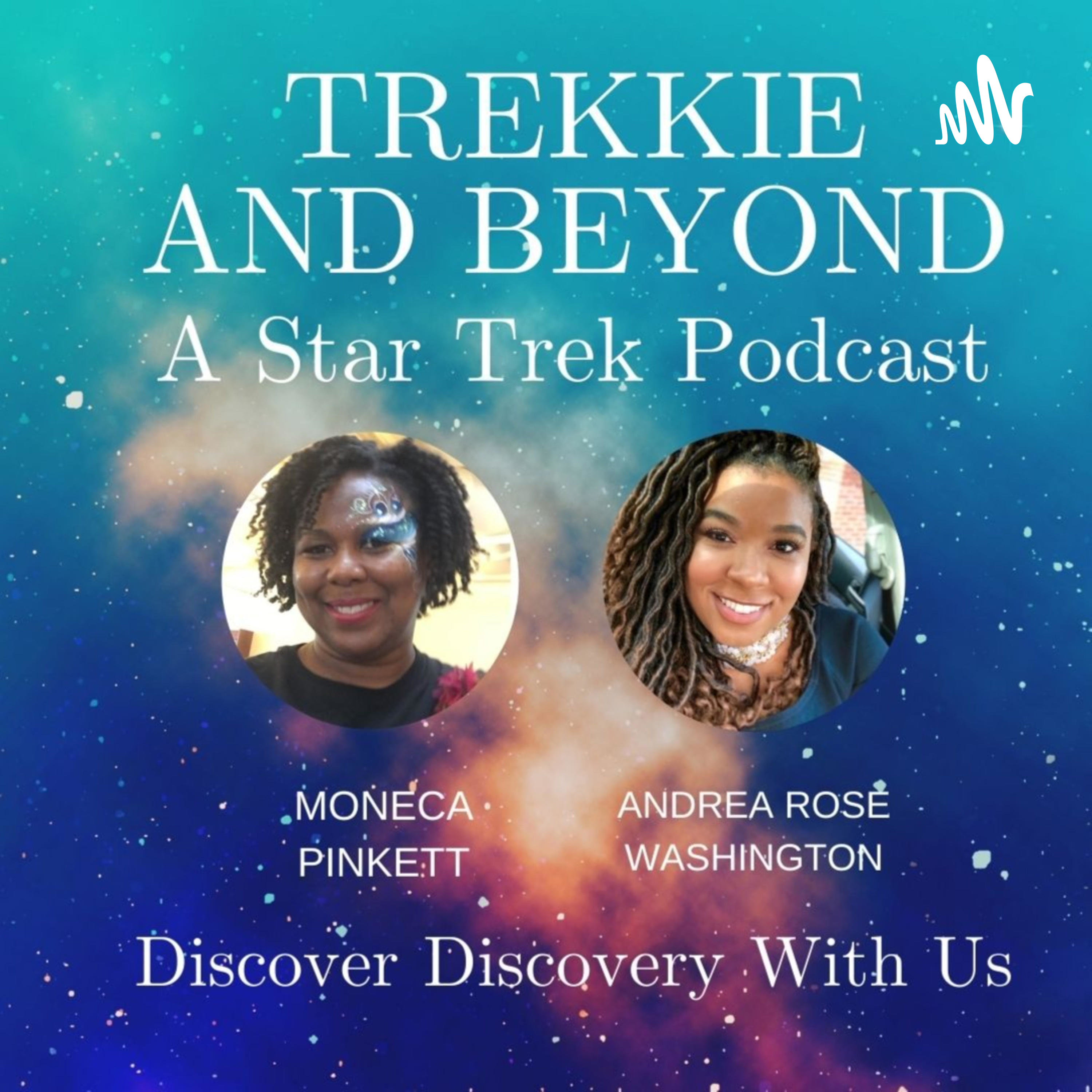 Trekkie & Beyond: A Star Trek Podcast cover