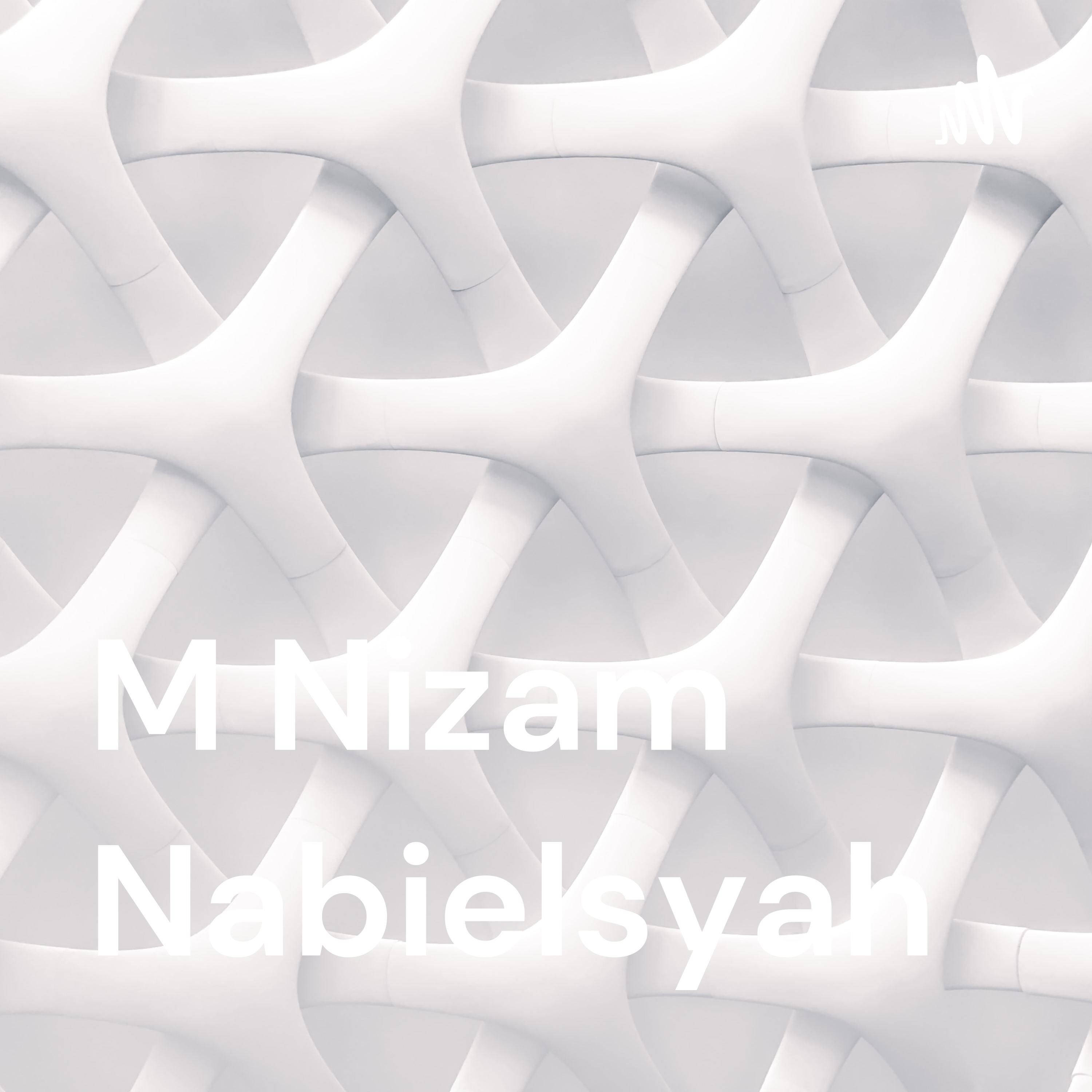 M Nizam Nabielsyah podcast artwork