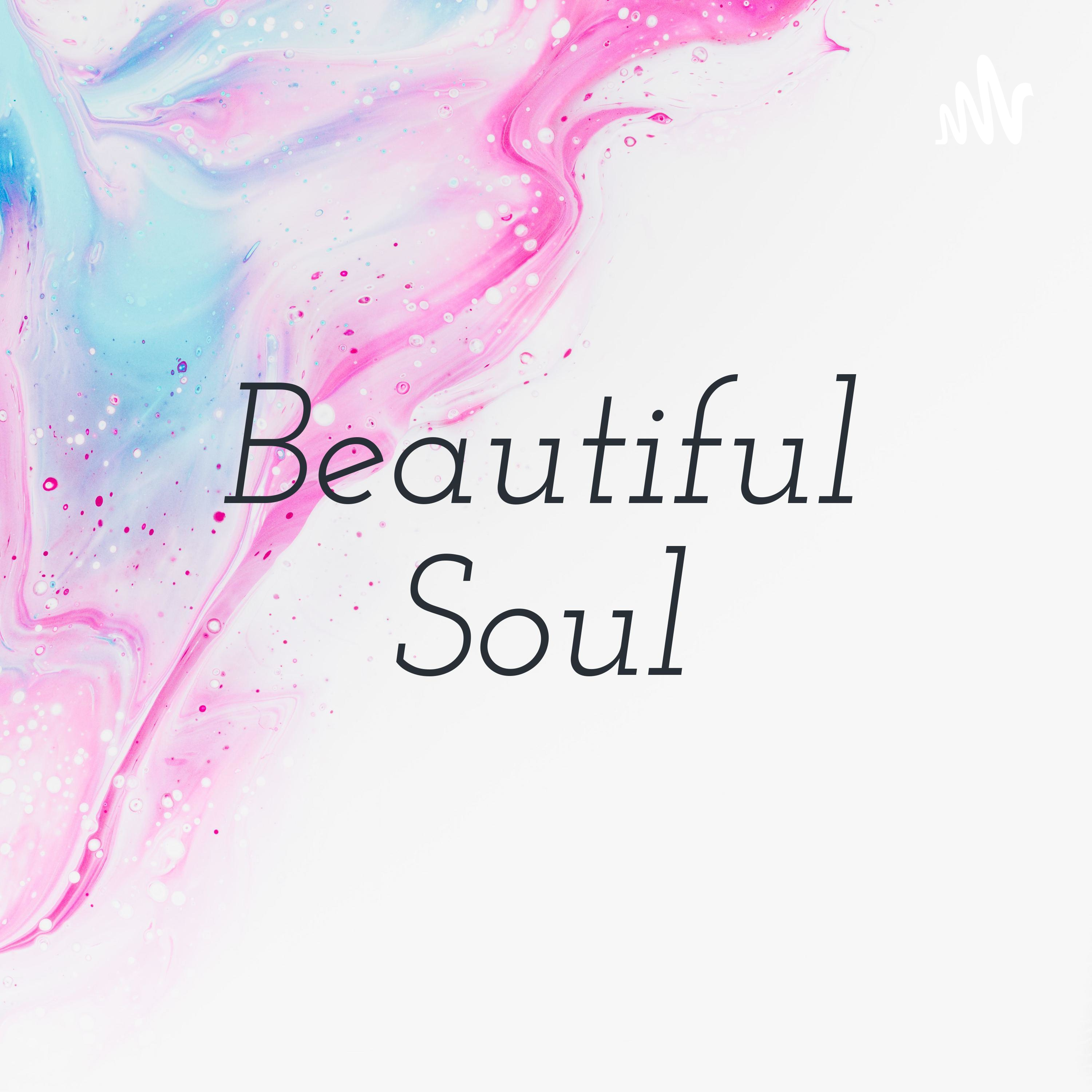Beautiful Soul