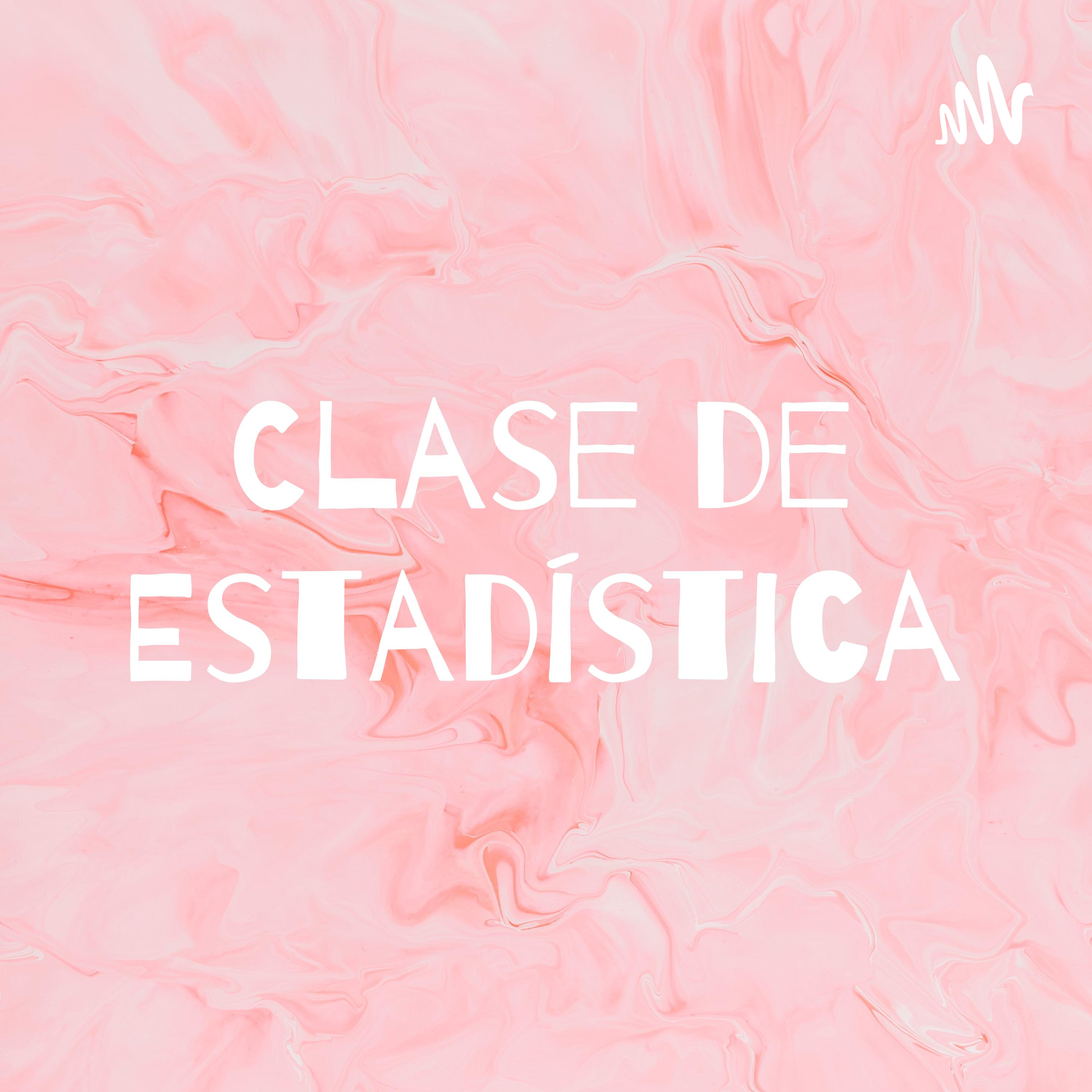 Clase de Estadística podcast artwork