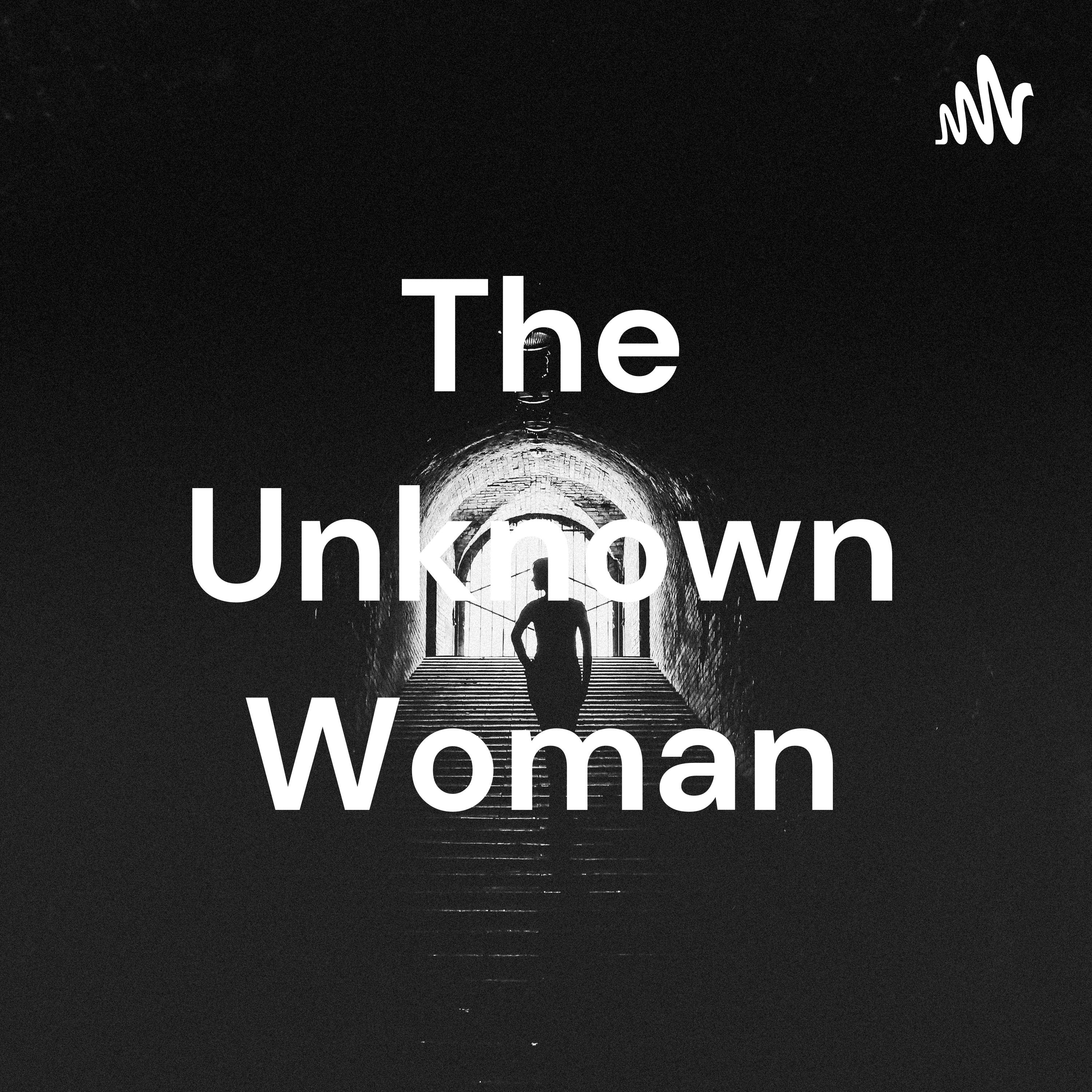 The Unknown Woman