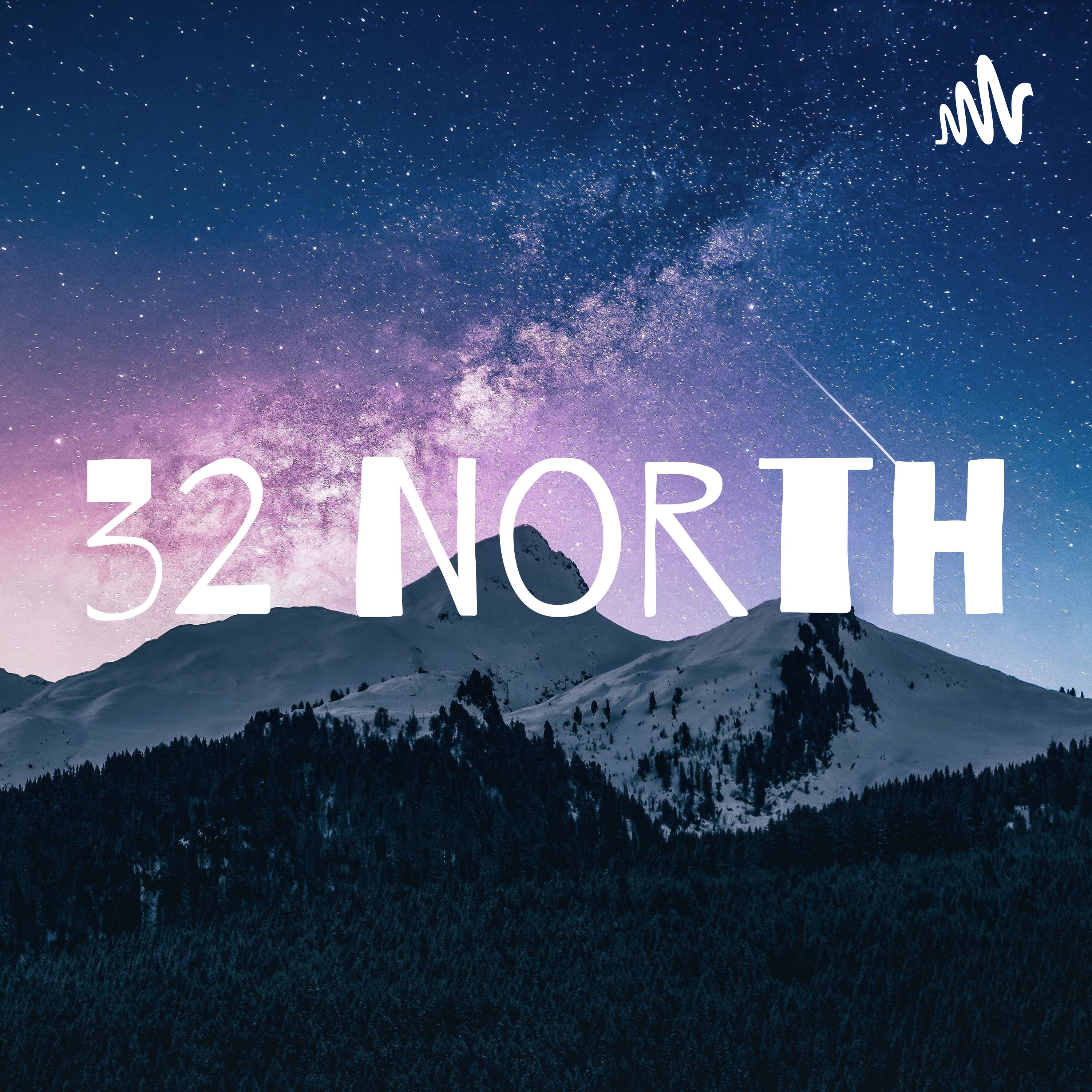 32 North