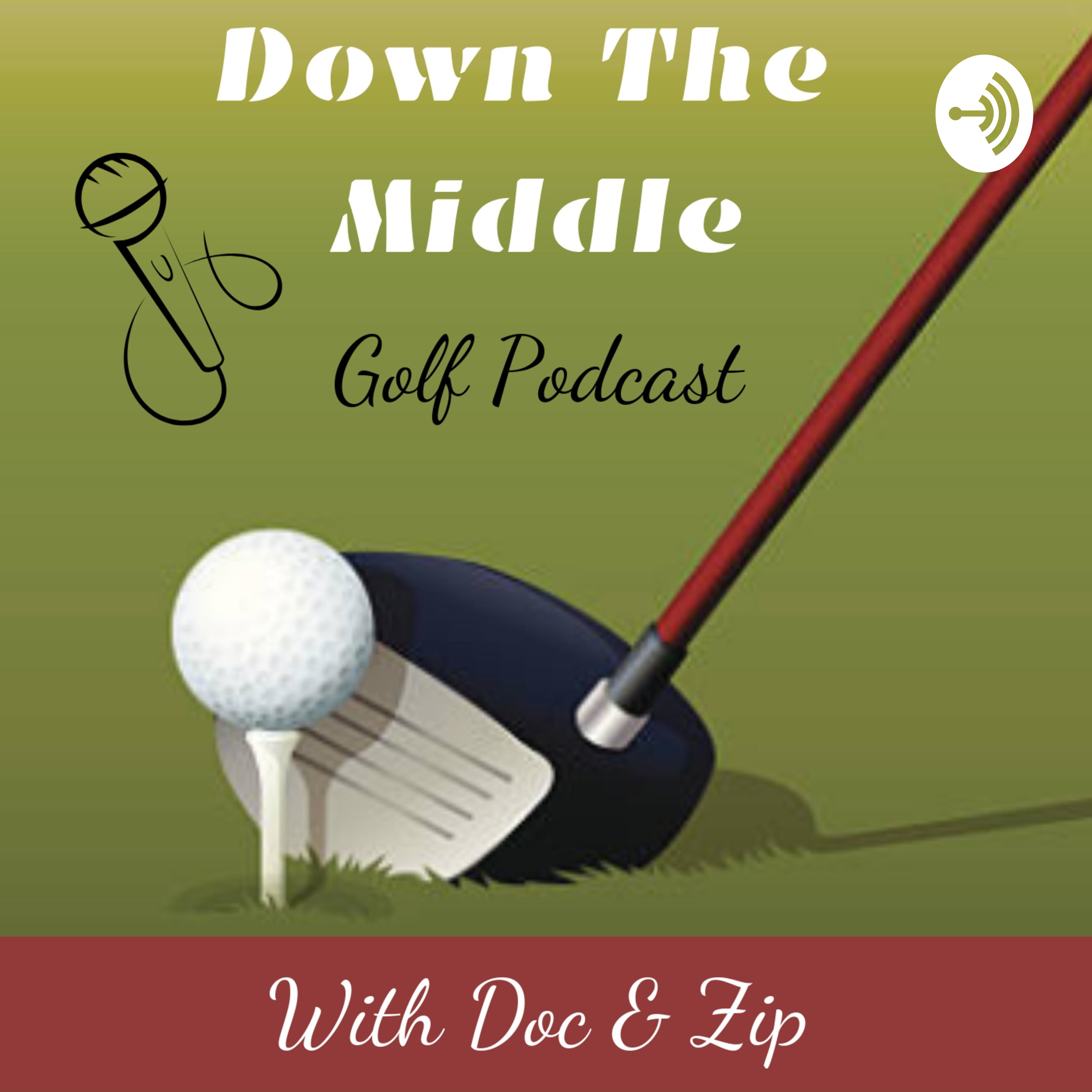 Down The Middle With Doc & Zip