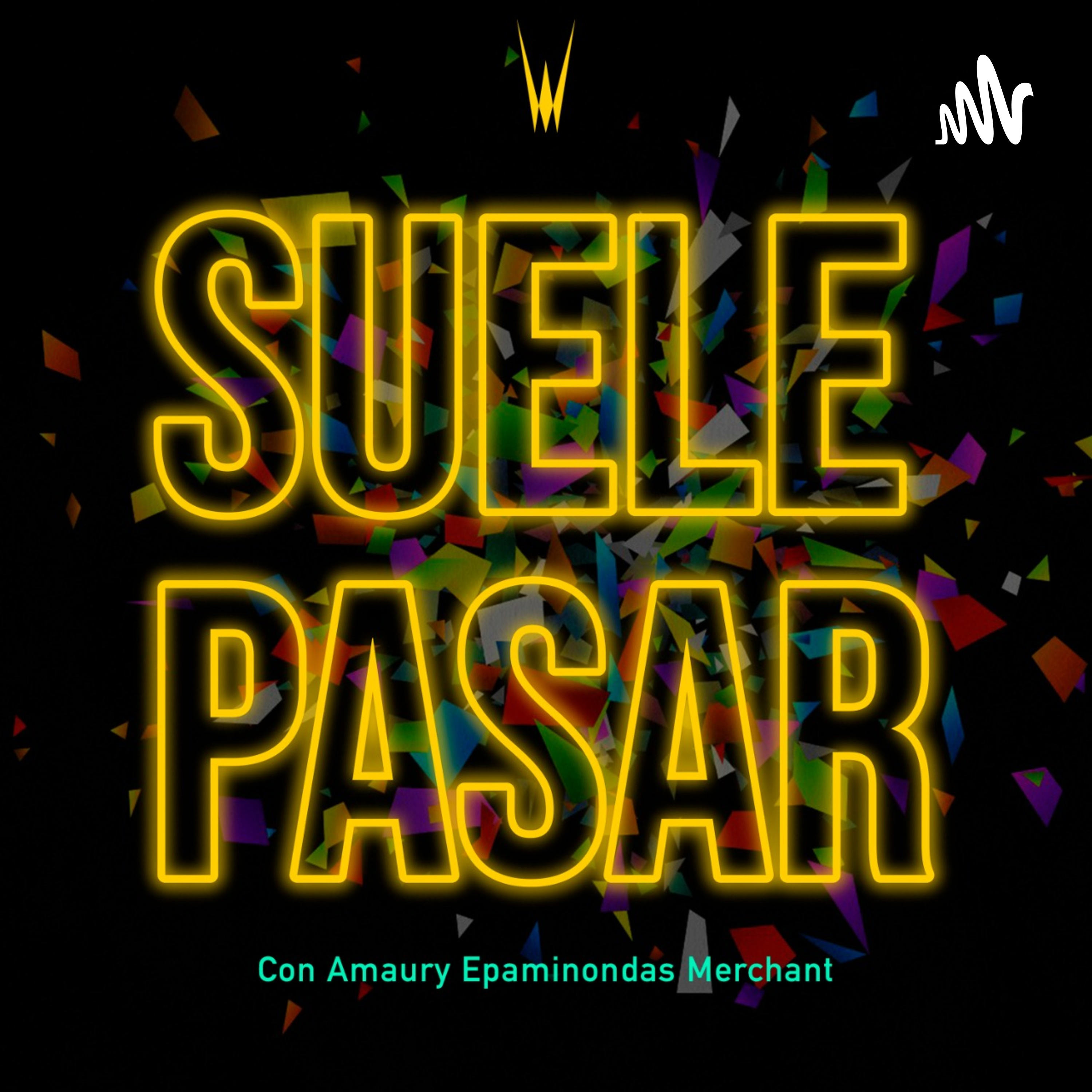 Suele Pasar podcast artwork